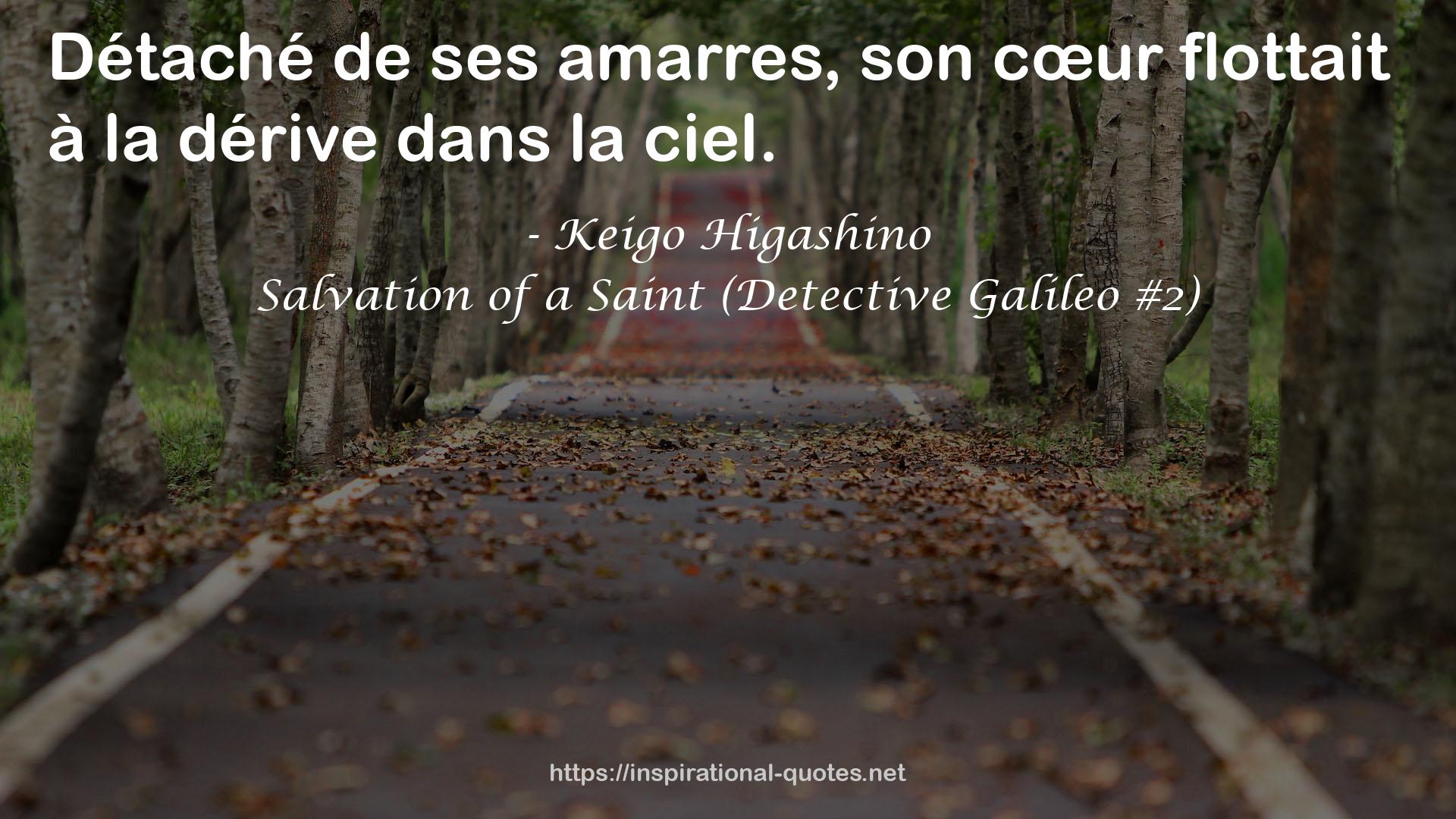 Salvation of a Saint (Detective Galileo #2) QUOTES