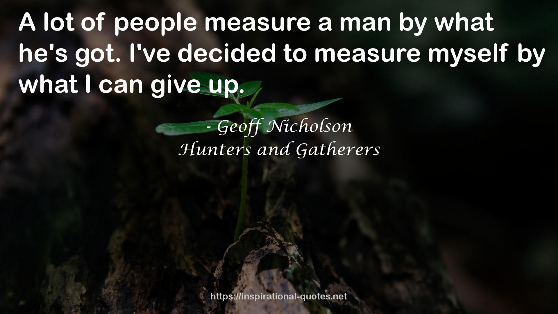 Hunters and Gatherers QUOTES