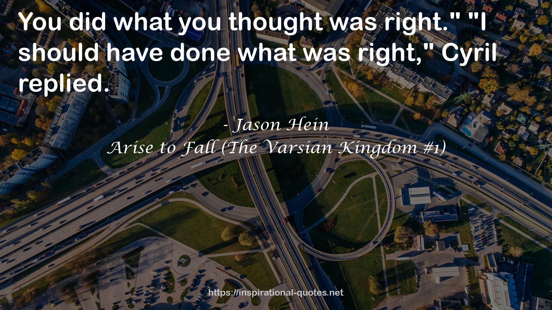 Arise to Fall (The Varsian Kingdom #1) QUOTES
