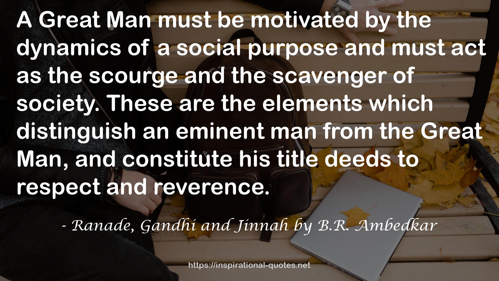 Ranade, Gandhi and Jinnah by B.R. Ambedkar QUOTES