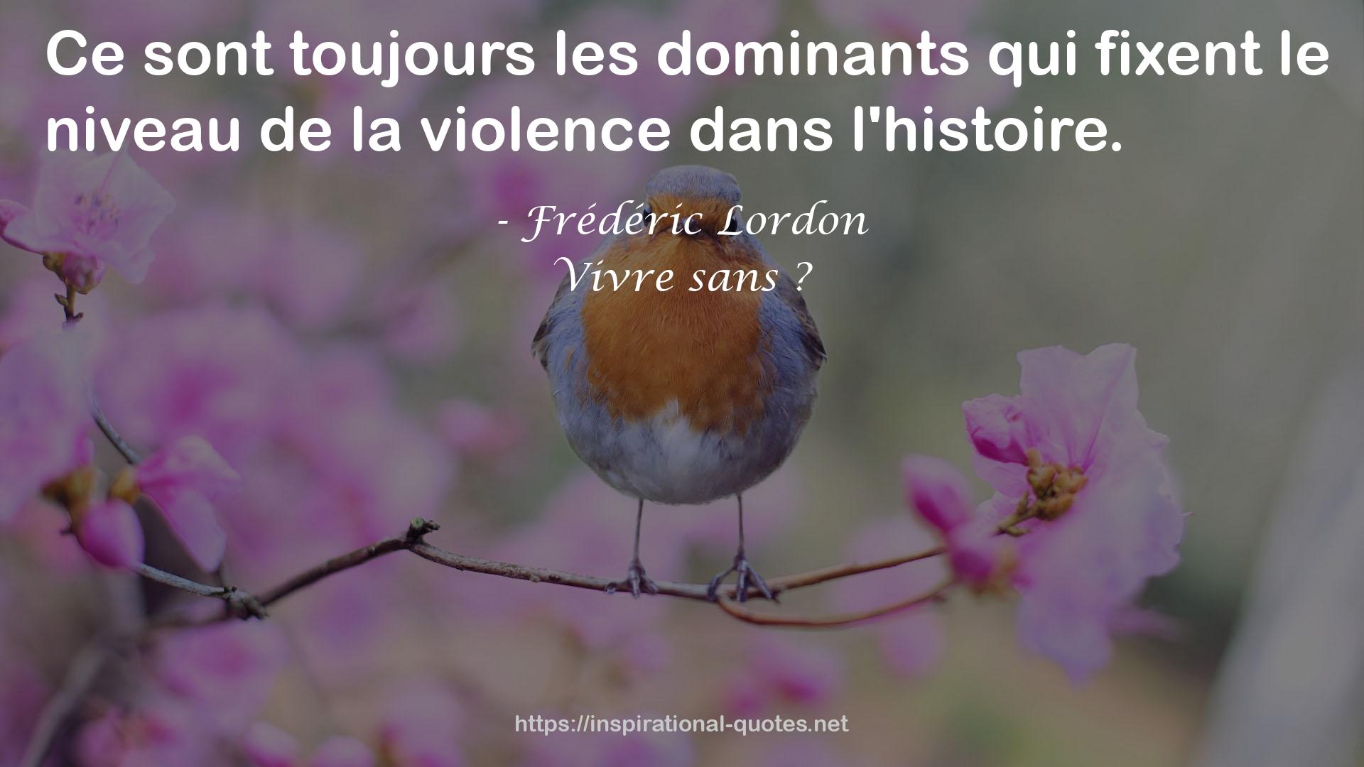 Frédéric Lordon QUOTES