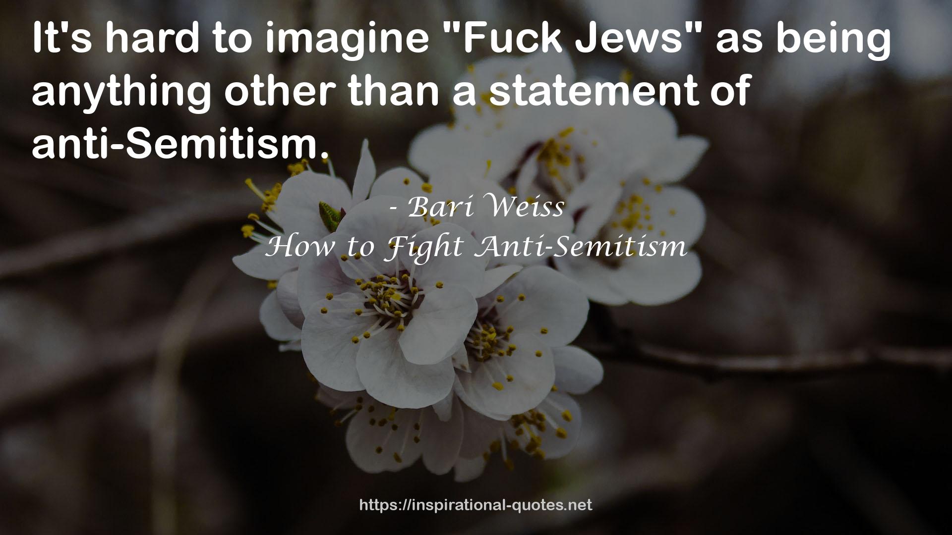 How to Fight Anti-Semitism QUOTES