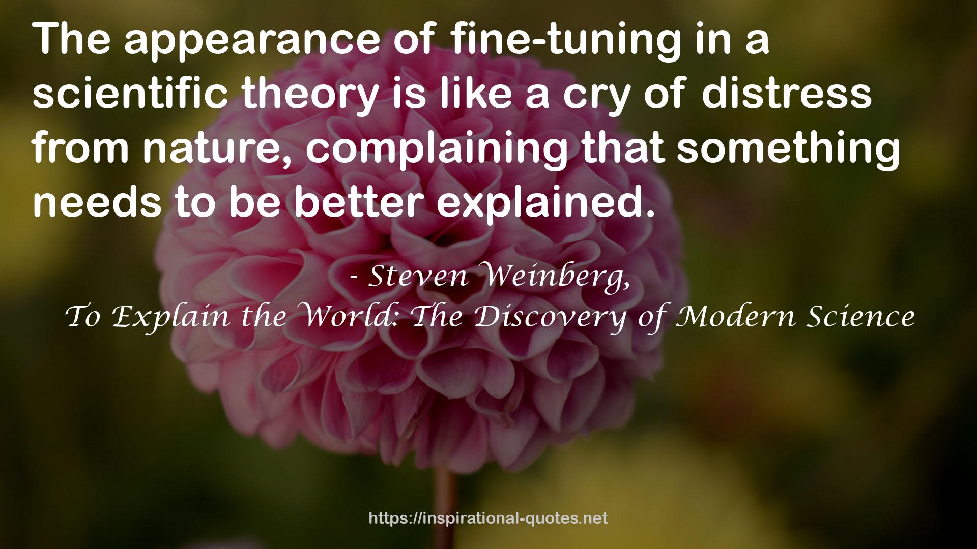 Steven Weinberg, QUOTES