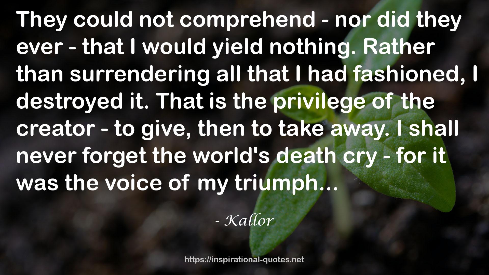 Kallor QUOTES