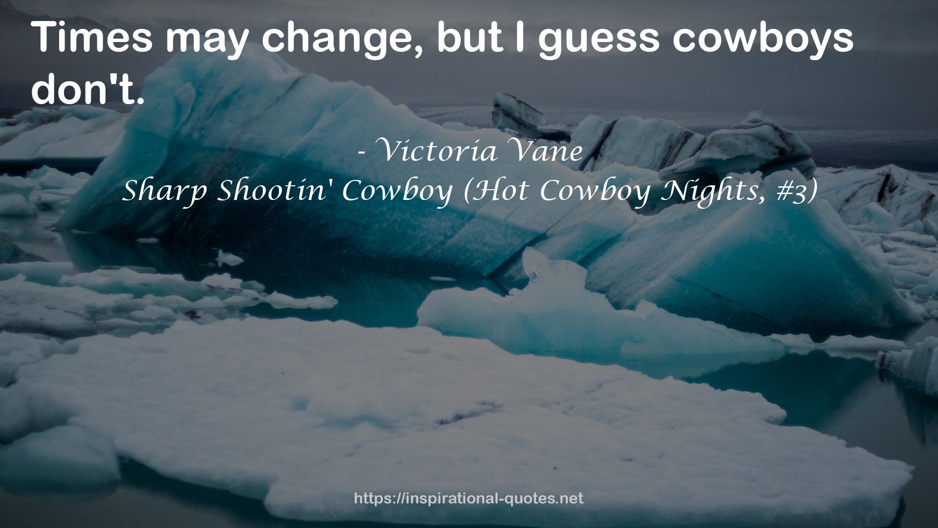 Sharp Shootin' Cowboy (Hot Cowboy Nights, #3) QUOTES