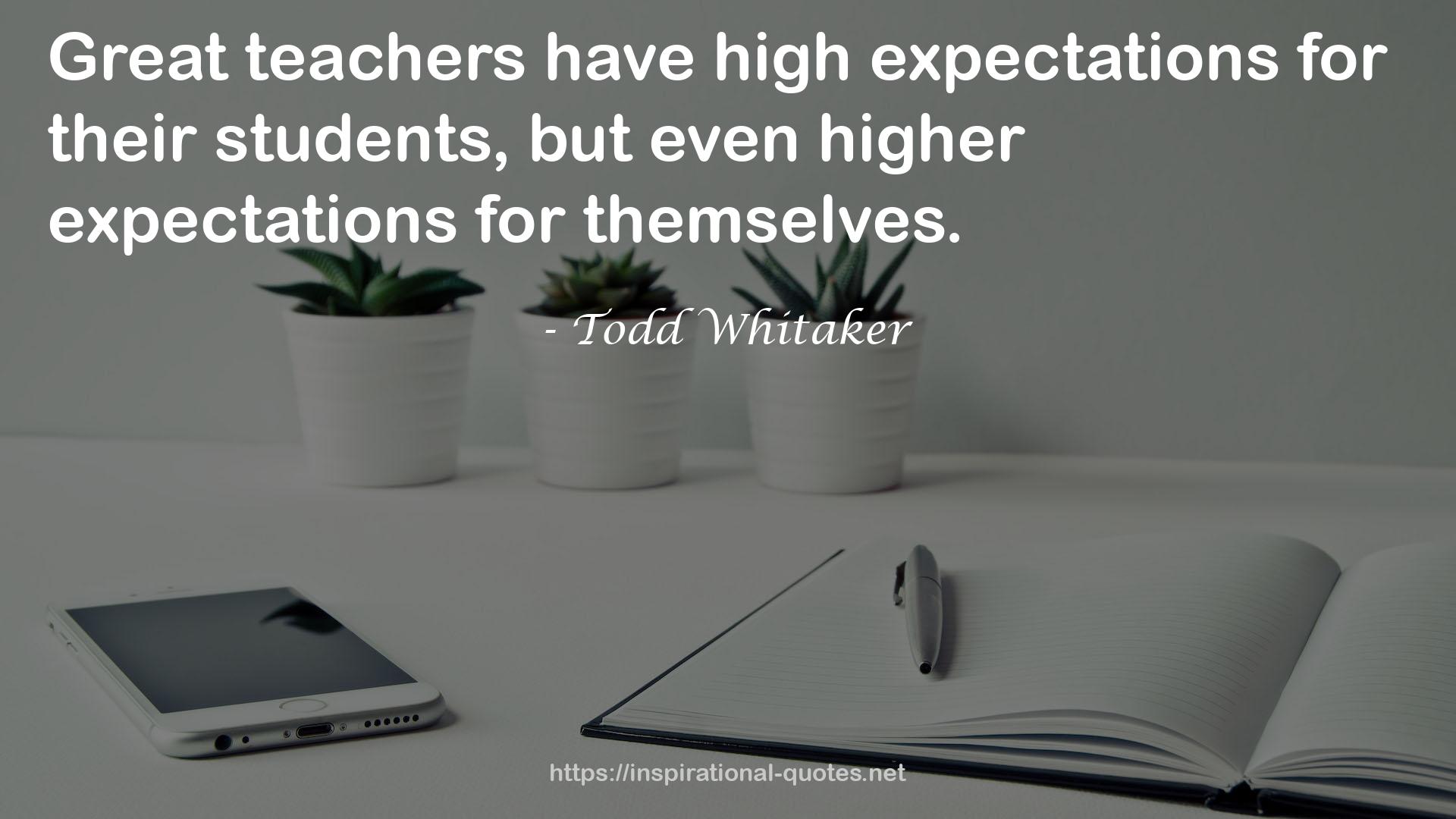 Todd Whitaker QUOTES