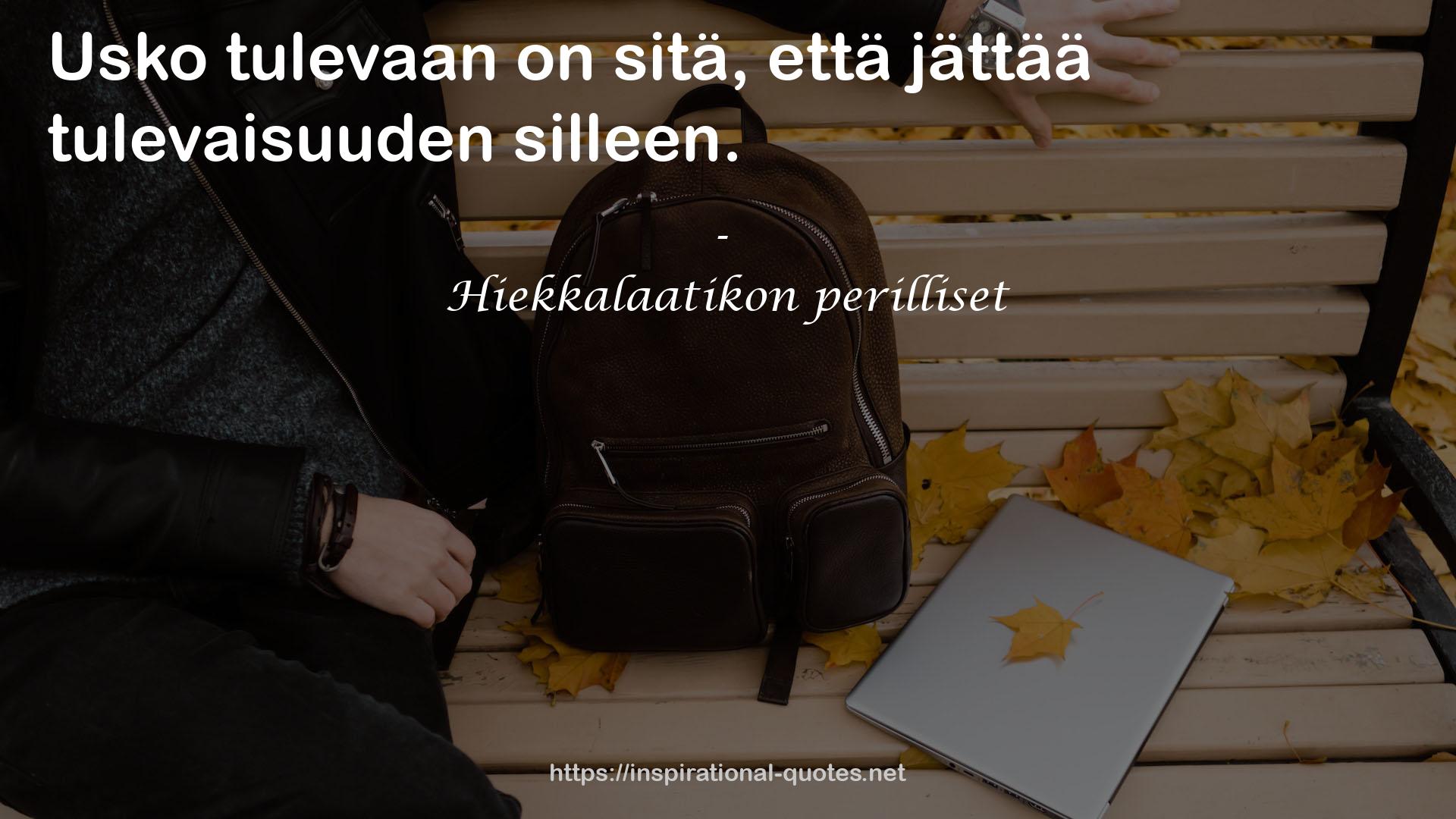 Hiekkalaatikon perilliset QUOTES