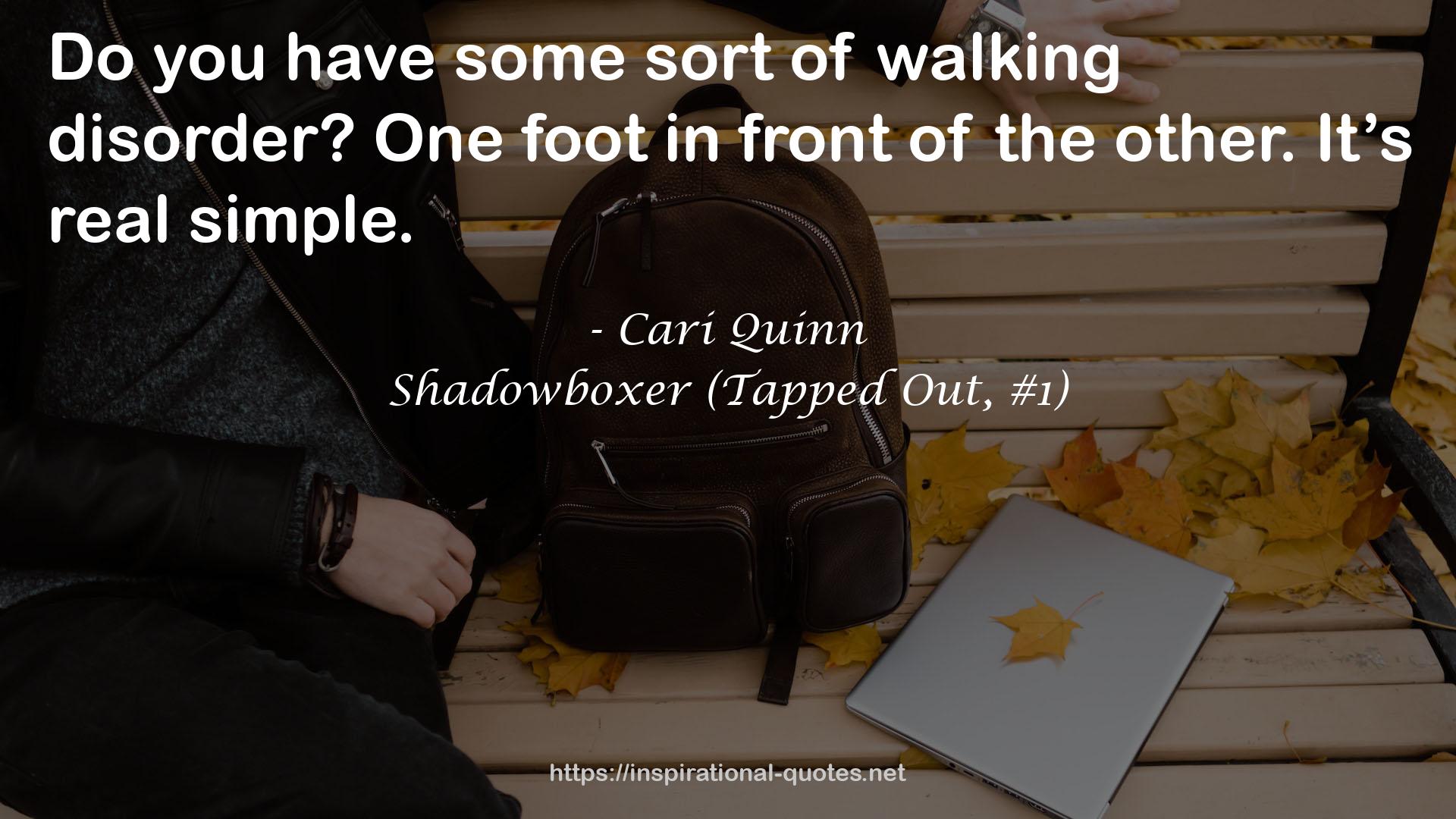 Shadowboxer (Tapped Out, #1) QUOTES