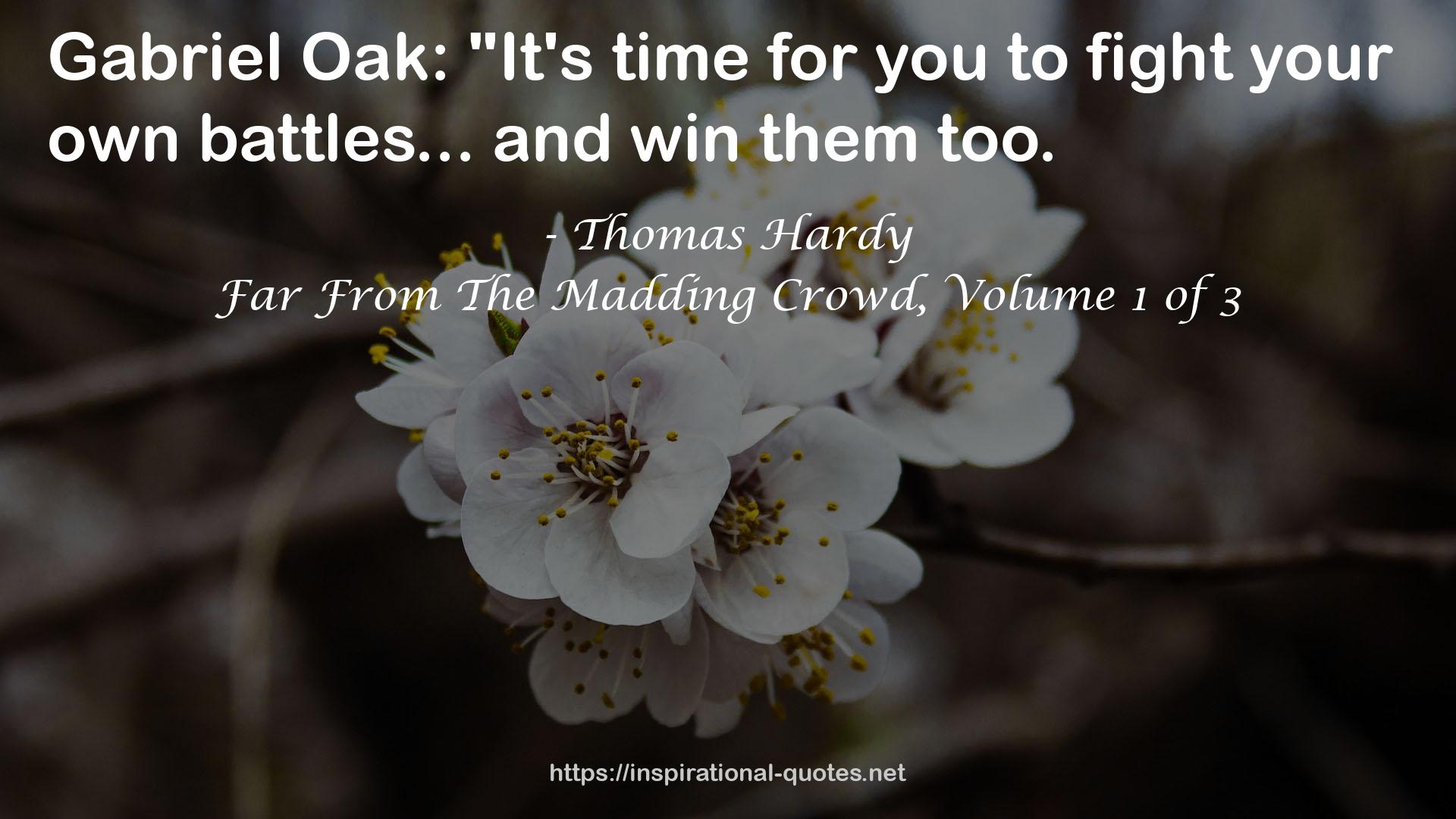 Far From The Madding Crowd, Volume 1 of 3 QUOTES