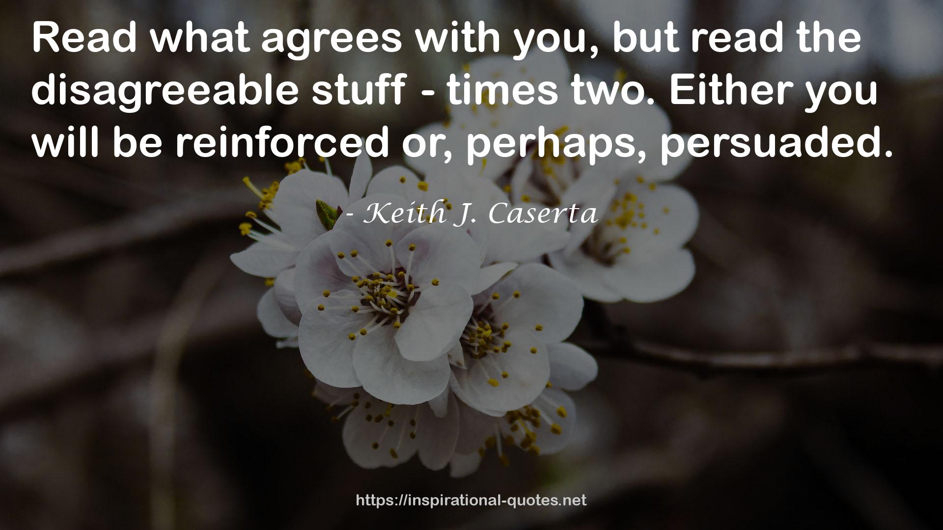 Keith J. Caserta QUOTES