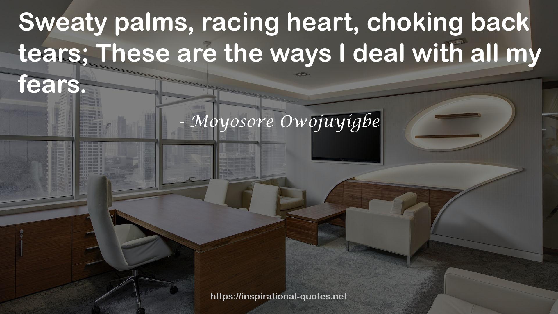 Moyosore Owojuyigbe QUOTES