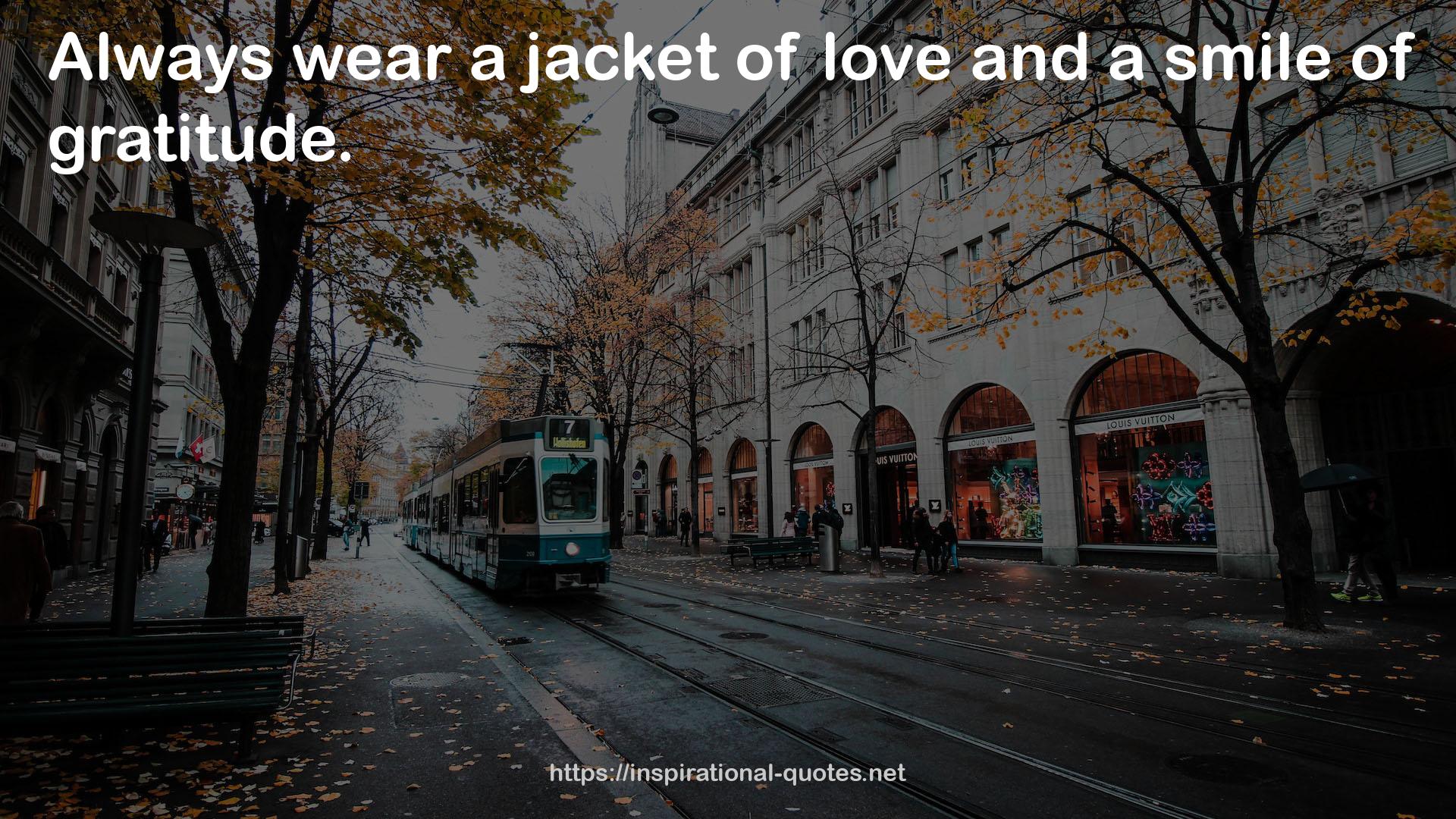 a jacket  QUOTES
