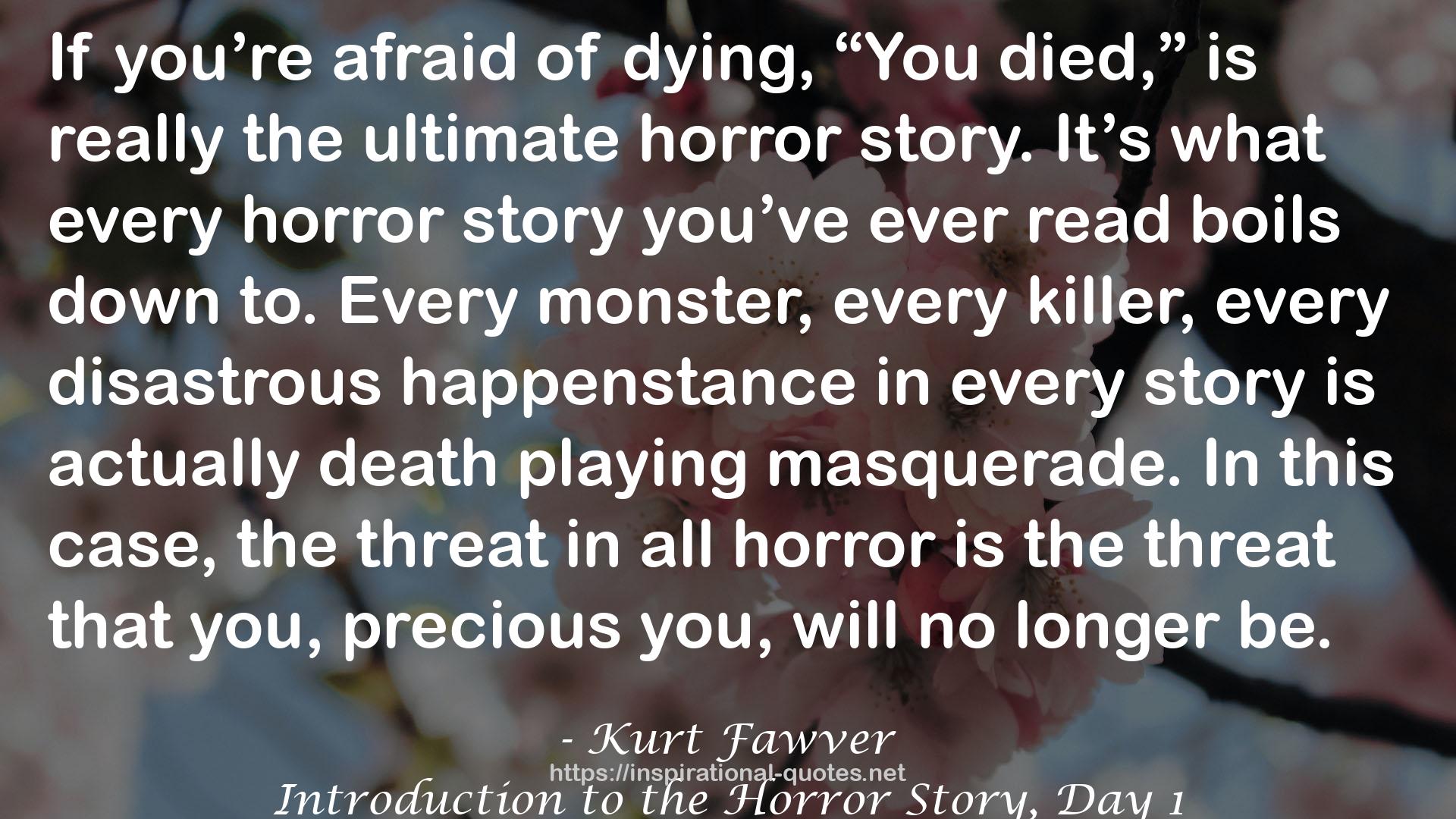 Introduction to the Horror Story, Day 1 QUOTES