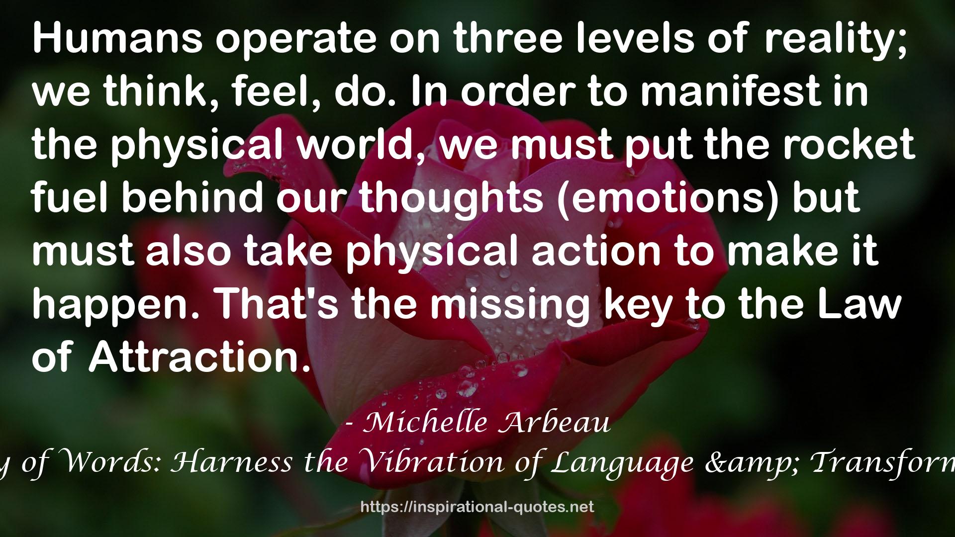 The Energy of Words: Harness the Vibration of Language & Transform Your Life QUOTES