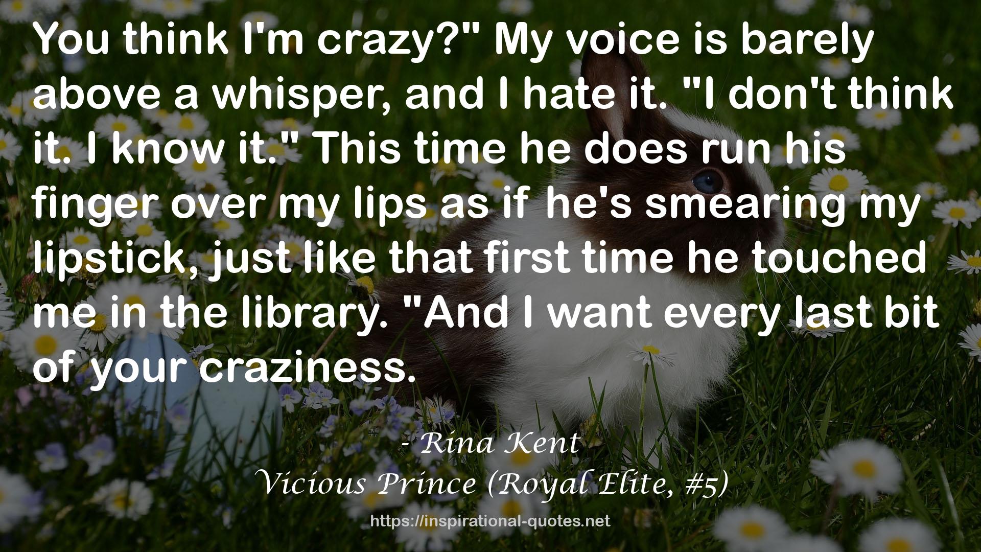 Vicious Prince (Royal Elite, #5) QUOTES