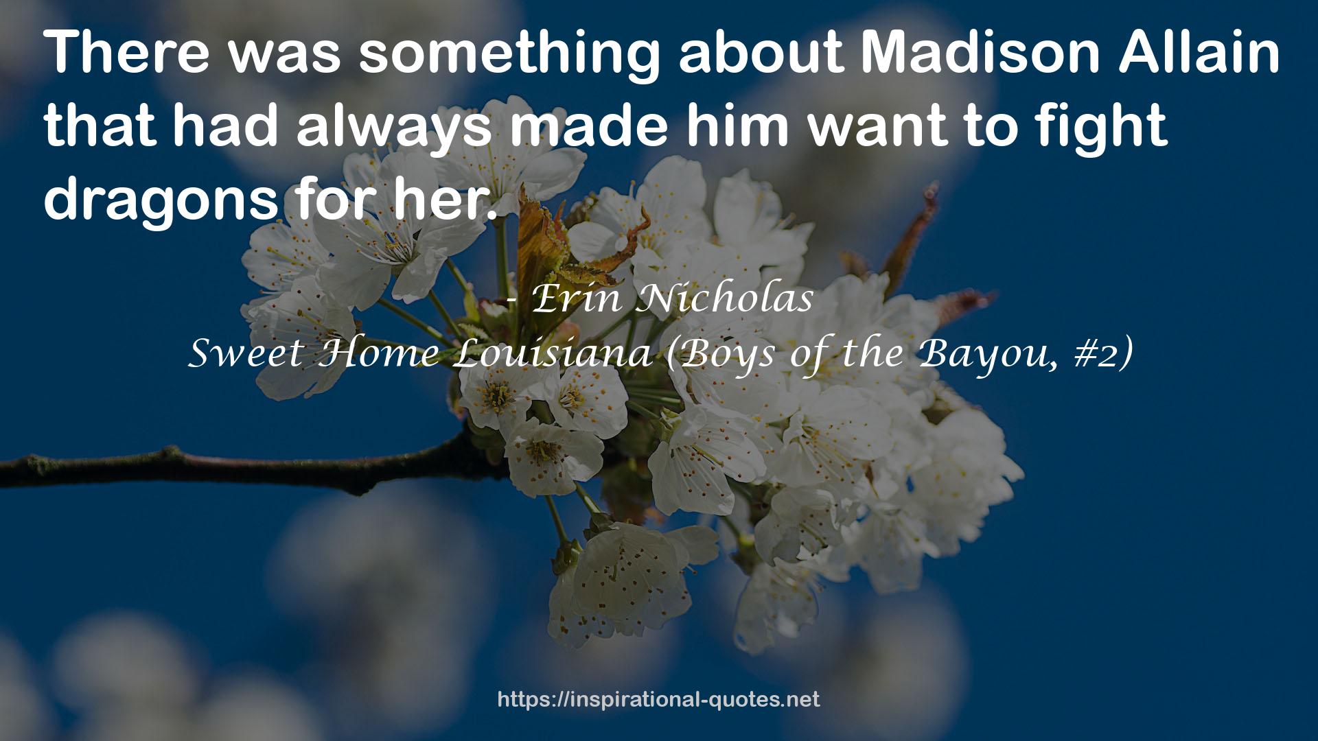 Sweet Home Louisiana (Boys of the Bayou, #2) QUOTES