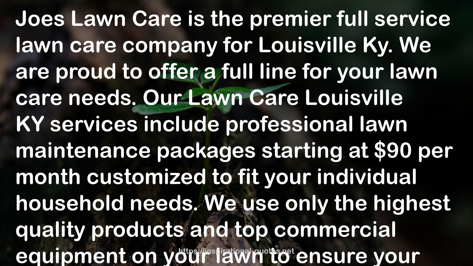 Lawn Care Louisville KY QUOTES