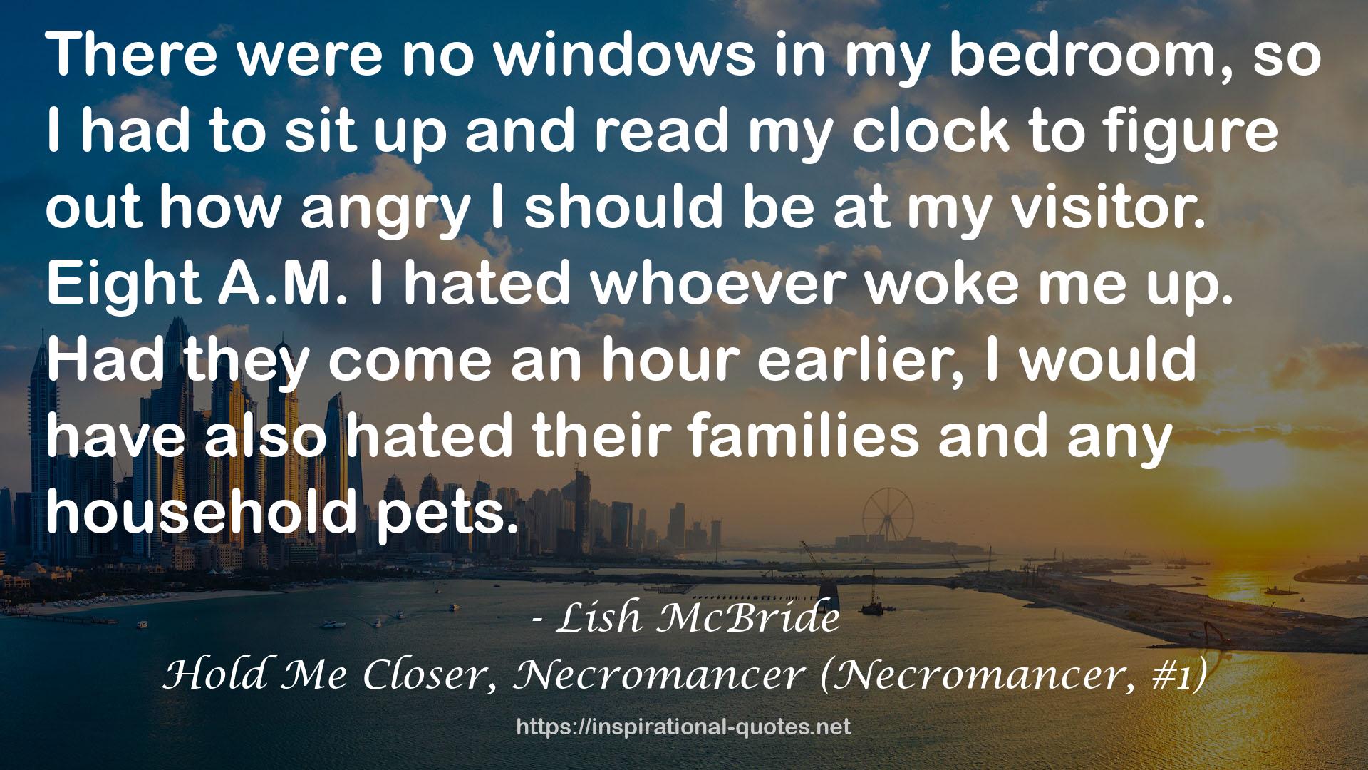 Hold Me Closer, Necromancer (Necromancer, #1) QUOTES