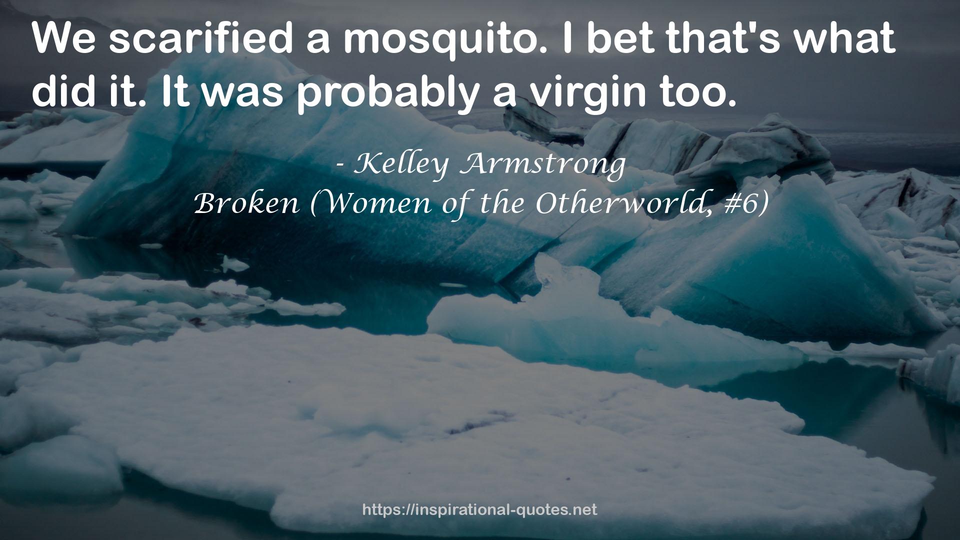 Broken (Women of the Otherworld, #6) QUOTES