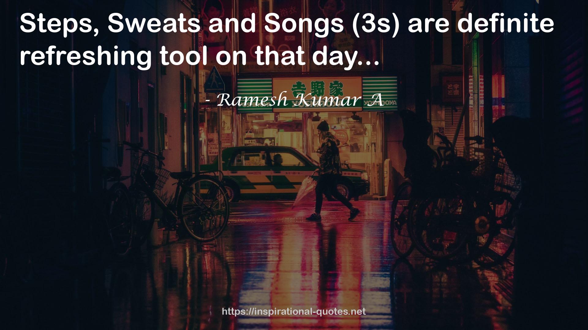 Ramesh Kumar A QUOTES