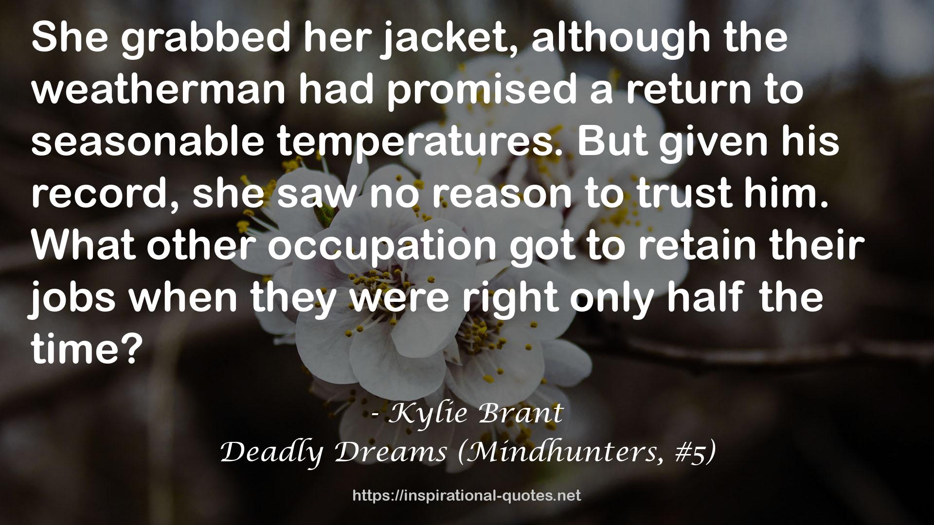 Deadly Dreams (Mindhunters, #5) QUOTES