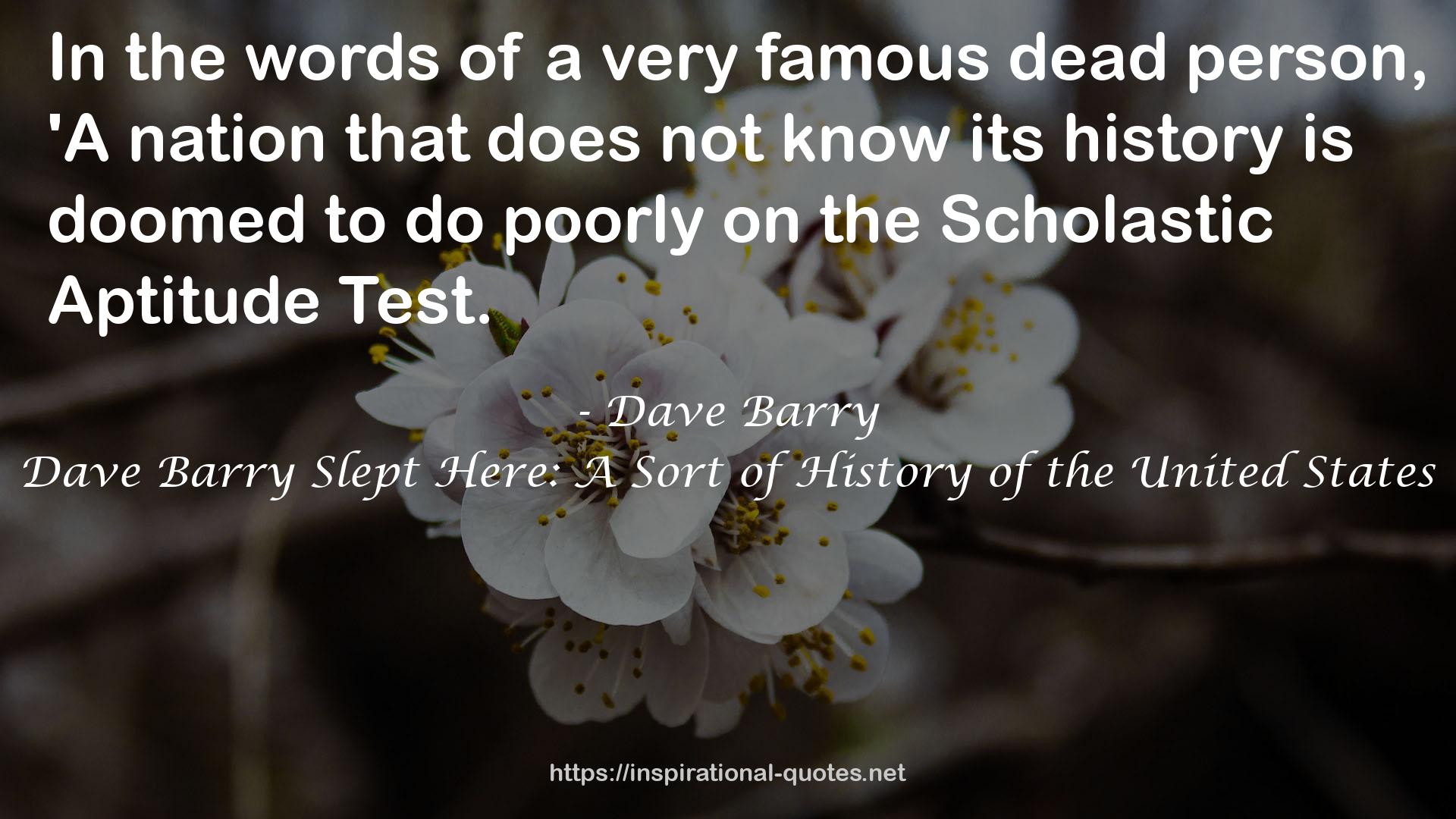 Dave Barry Slept Here: A Sort of History of the United States QUOTES