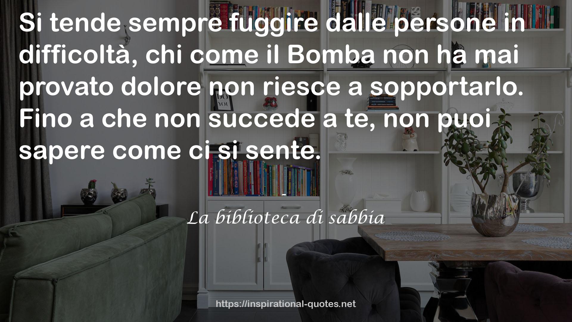 La biblioteca di sabbia QUOTES