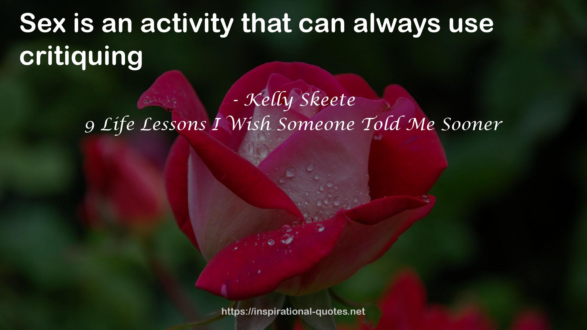 9 Life Lessons I Wish Someone Told Me Sooner QUOTES