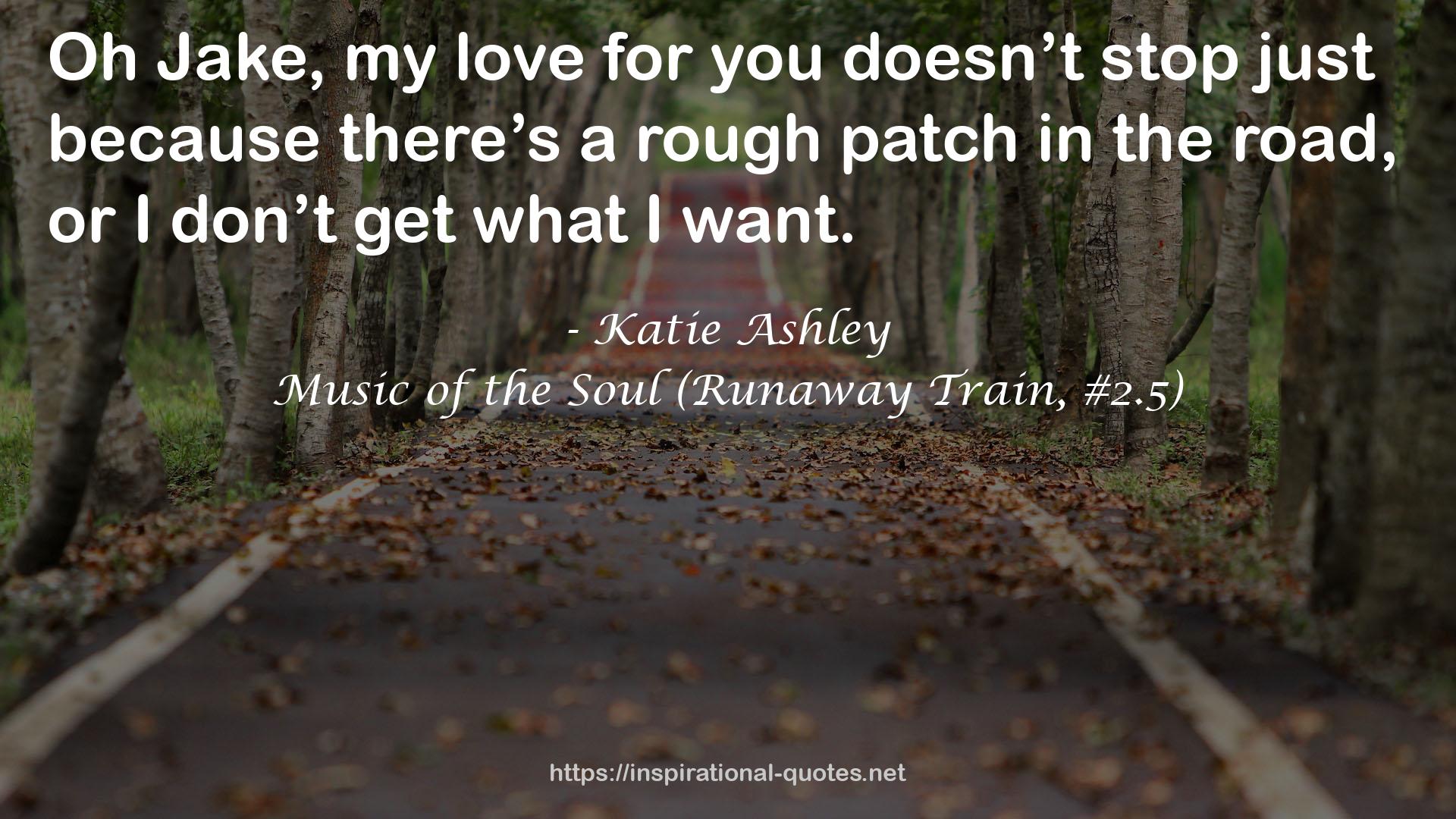 Music of the Soul (Runaway Train, #2.5) QUOTES