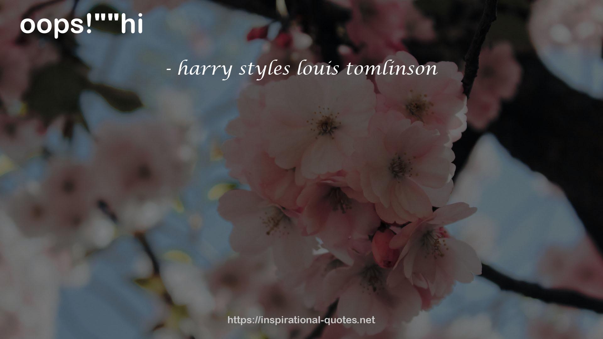 harry styles louis tomlinson QUOTES