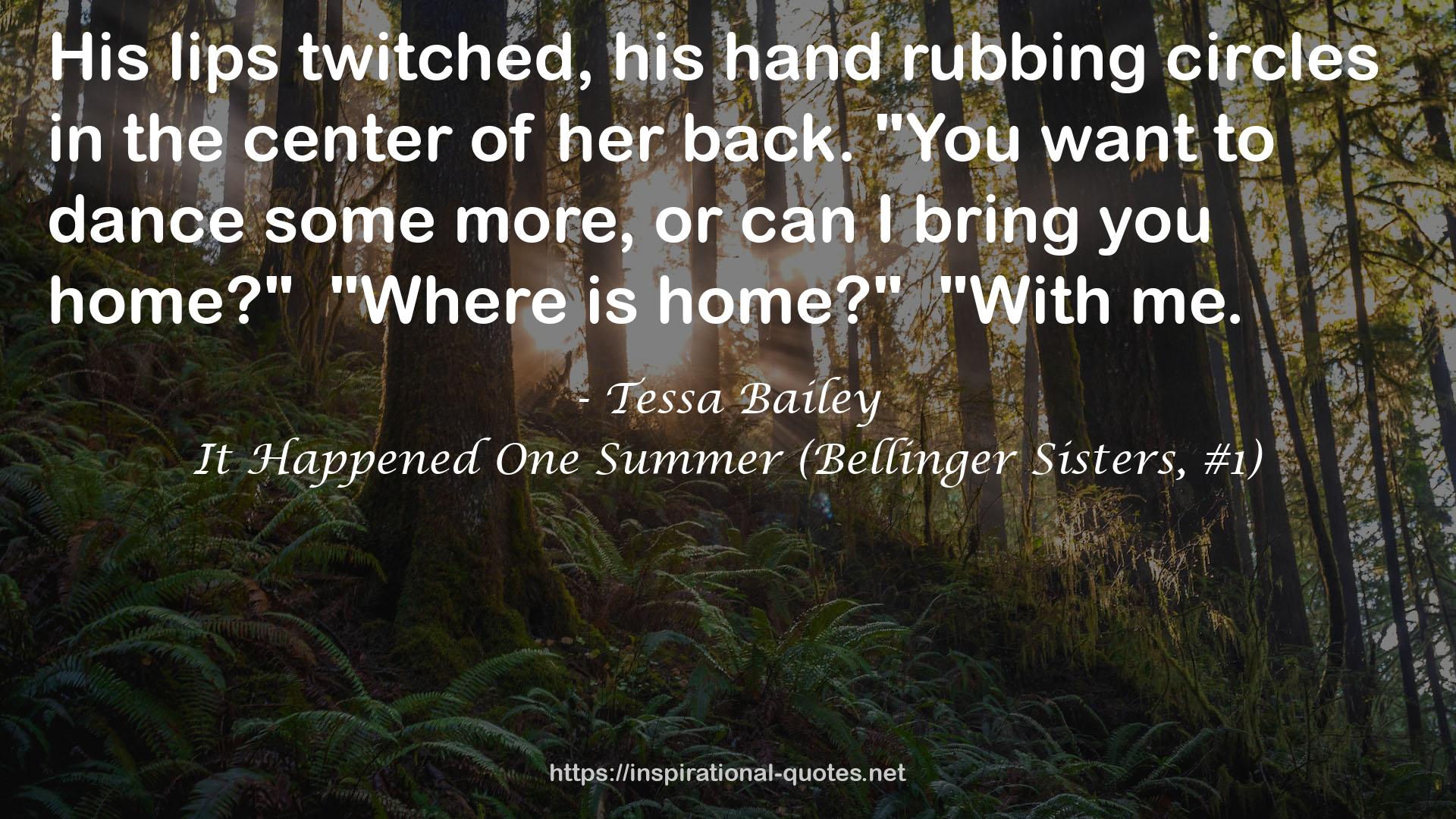 It Happened One Summer (Bellinger Sisters, #1) QUOTES