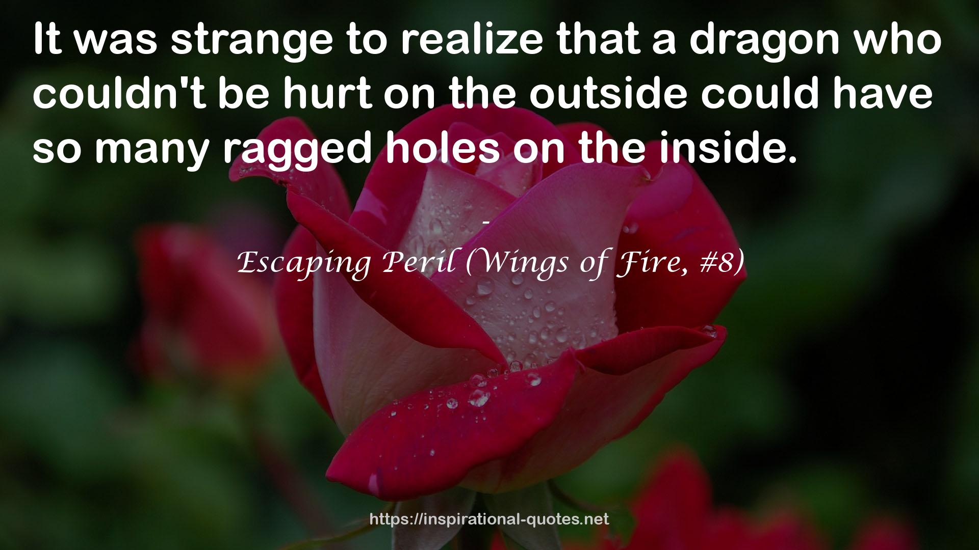 Escaping Peril (Wings of Fire, #8) QUOTES