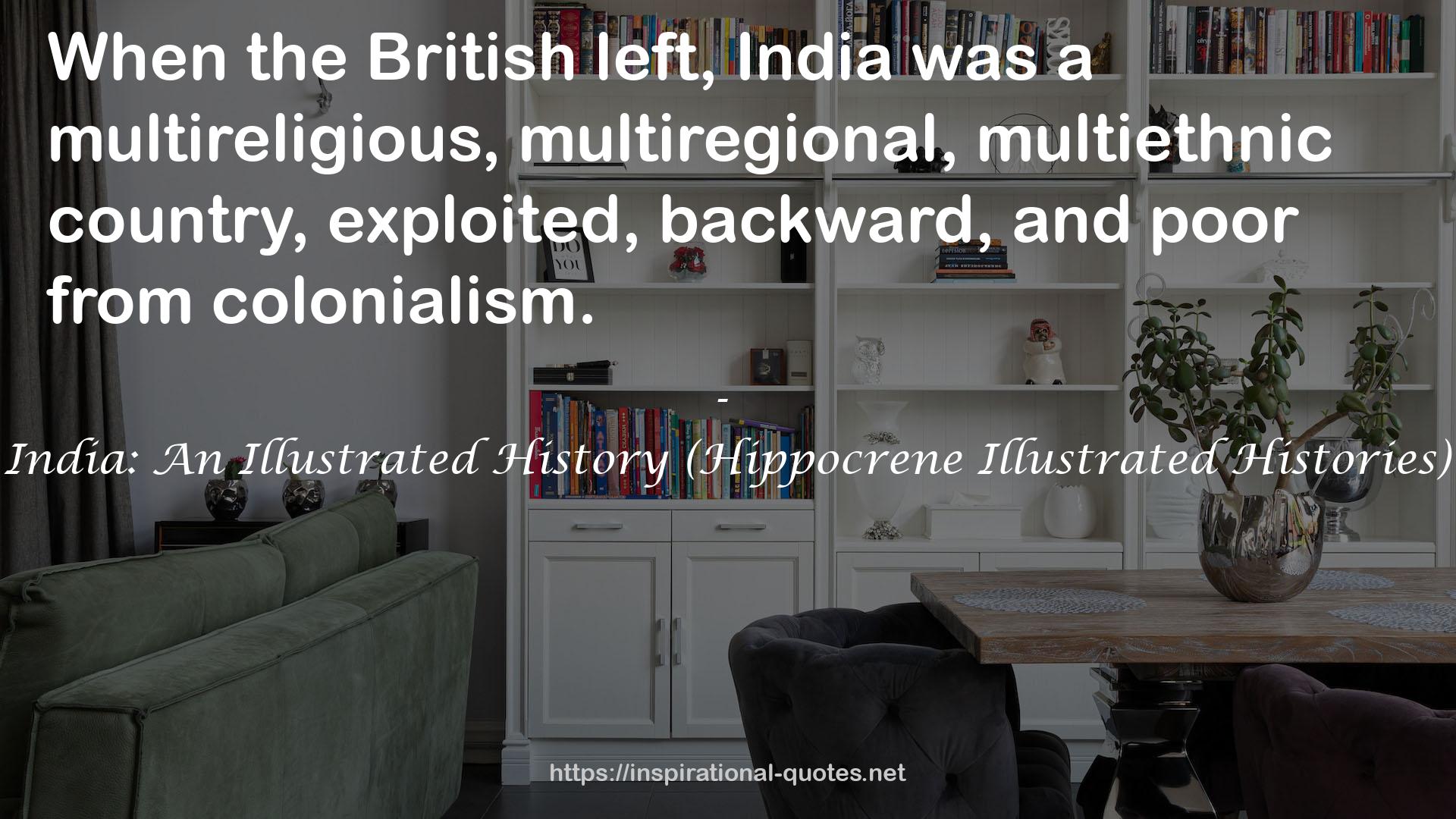 India: An Illustrated History (Hippocrene Illustrated Histories) QUOTES