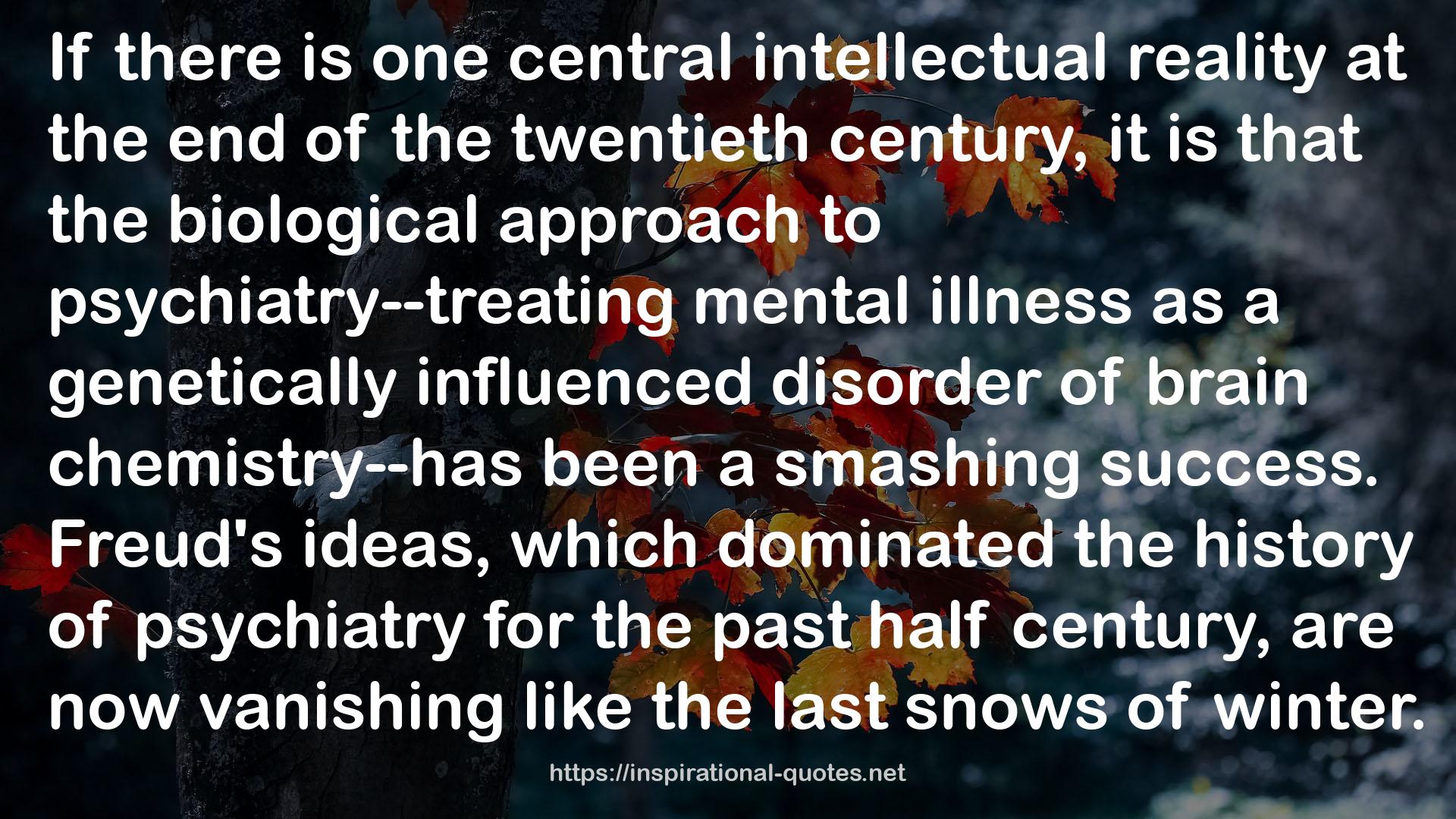 A History of Psychiatry: From the Era of the Asylum to the Age of Prozac QUOTES