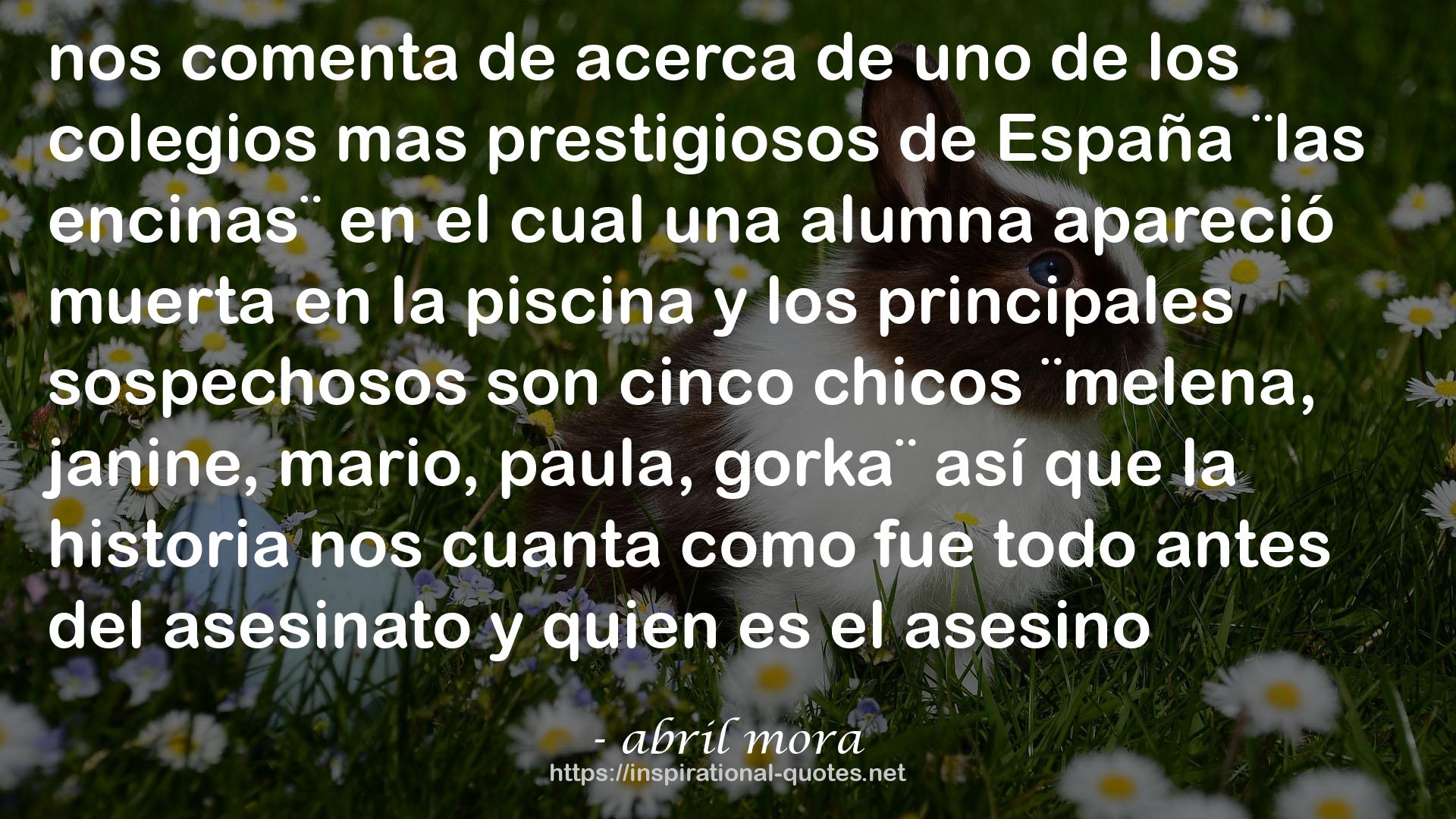 abril mora QUOTES