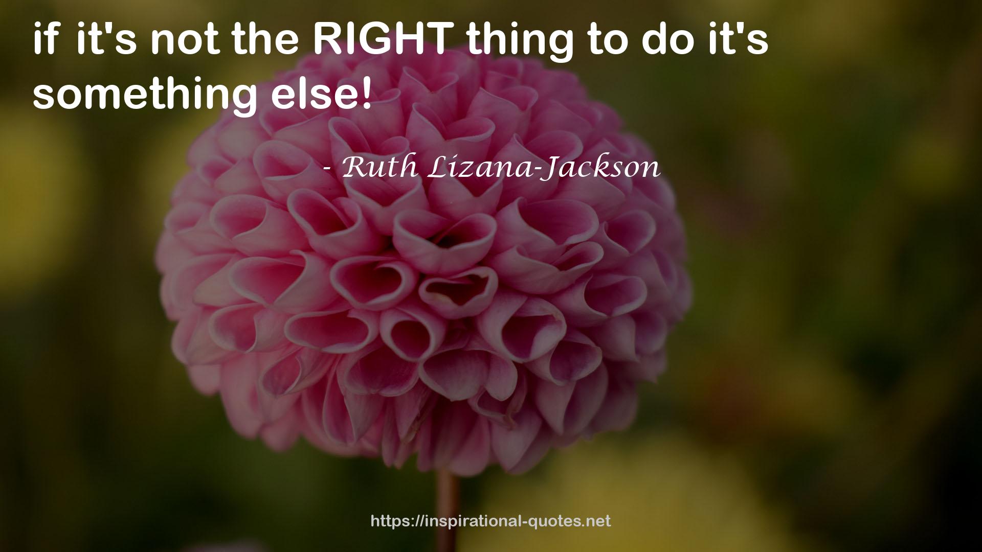 Ruth Lizana-Jackson QUOTES