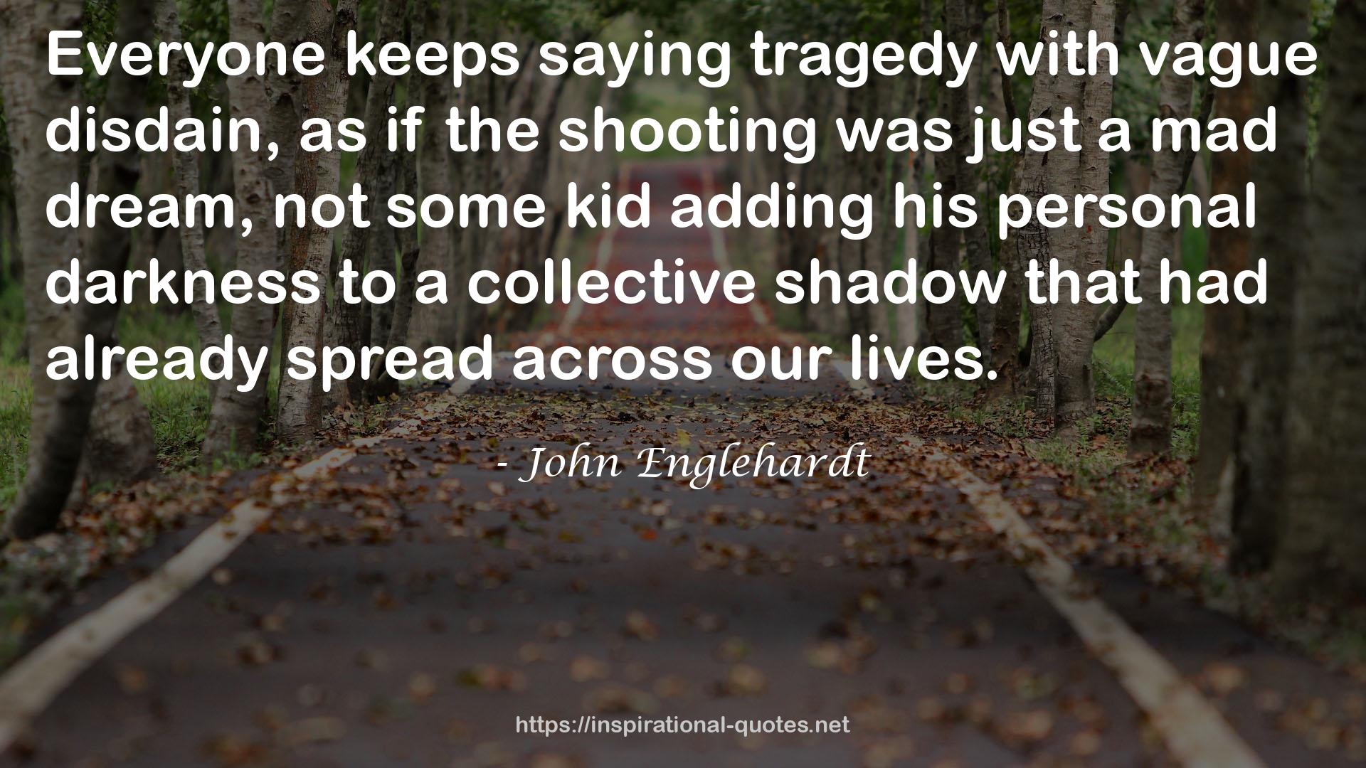 John Englehardt QUOTES