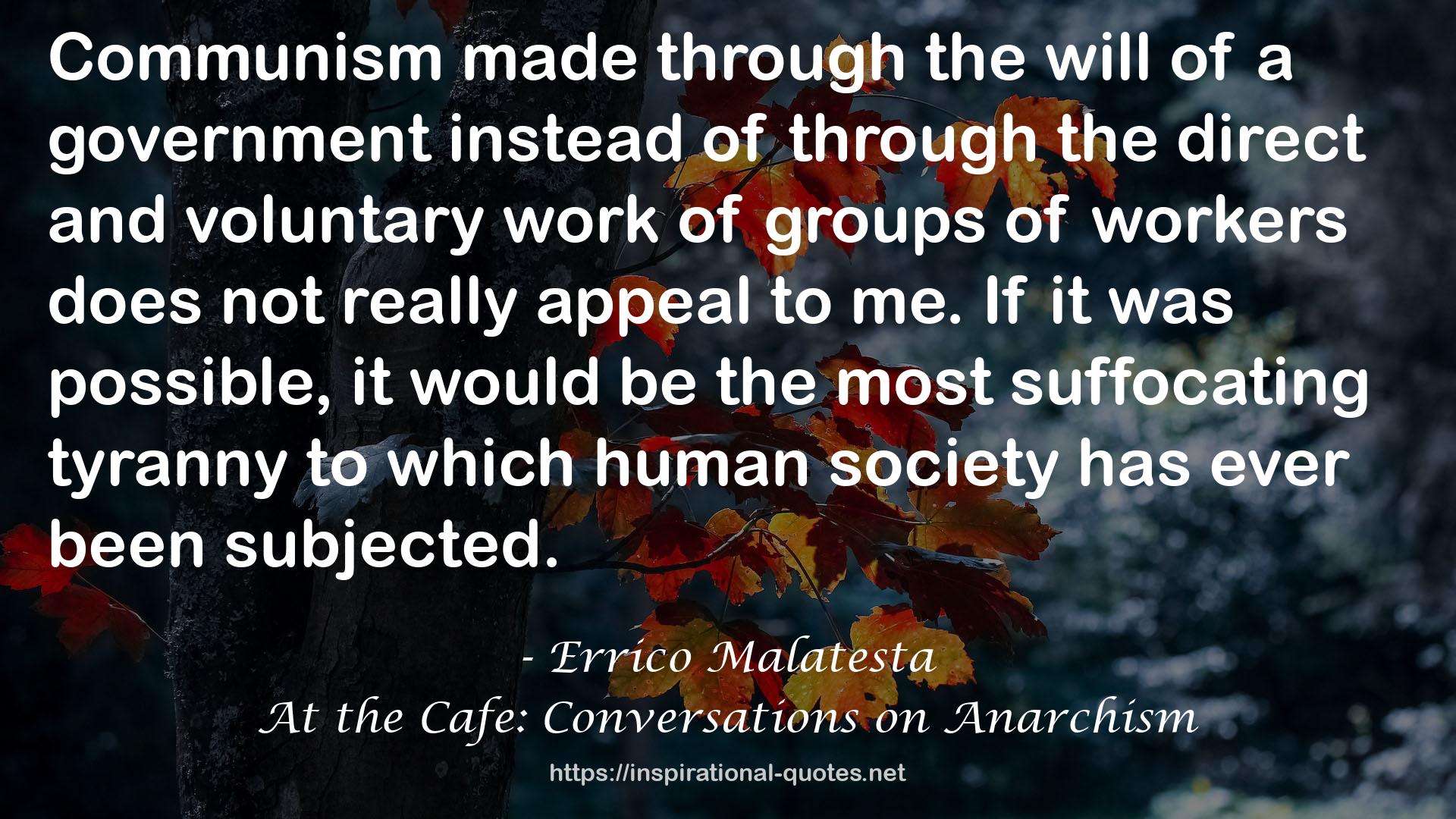 At the Cafe: Conversations on Anarchism QUOTES