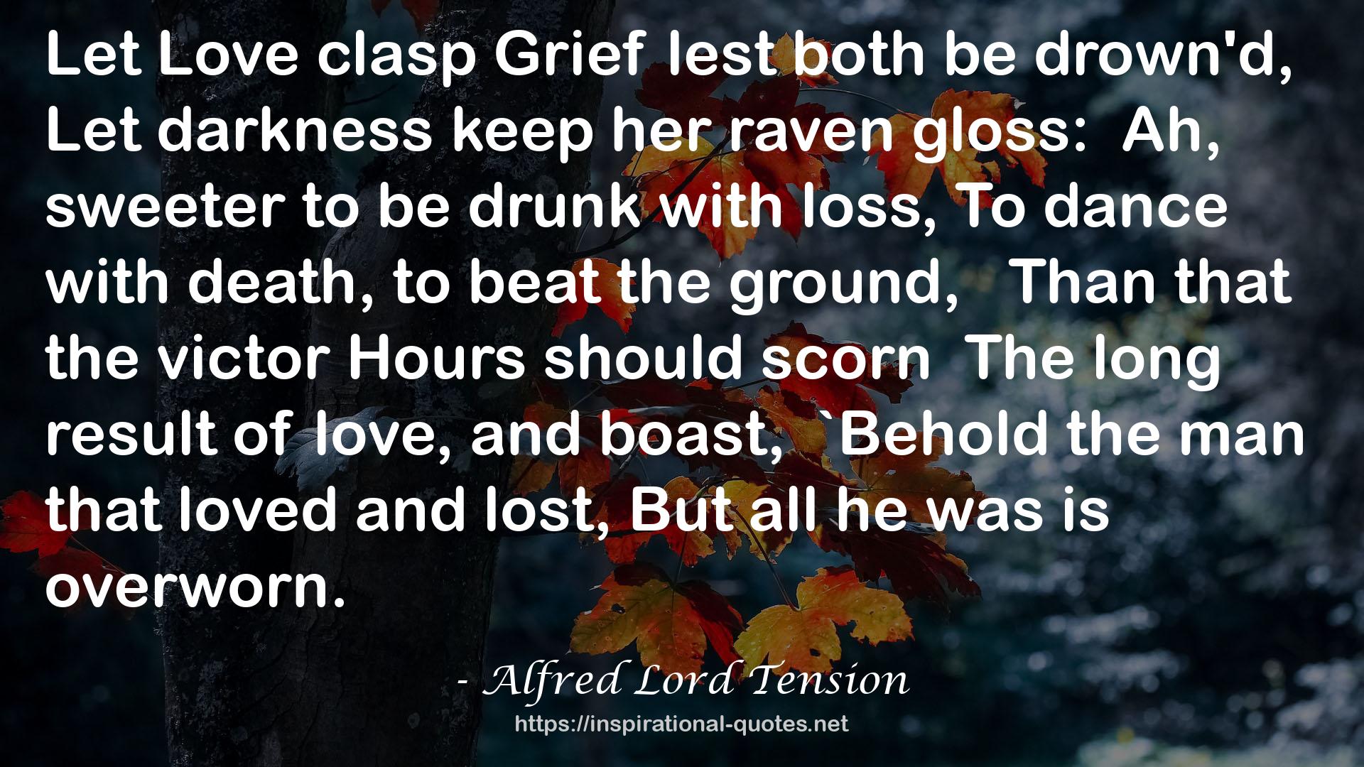 Alfred Lord Tension QUOTES