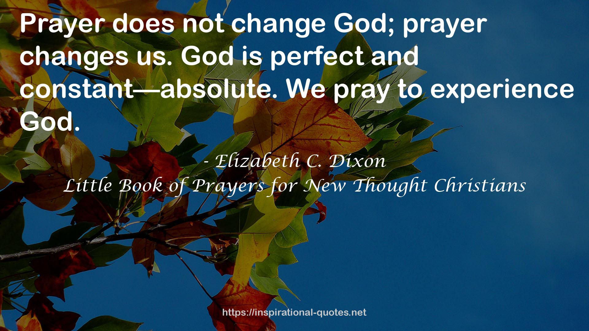 Little Book of Prayers for New Thought Christians QUOTES