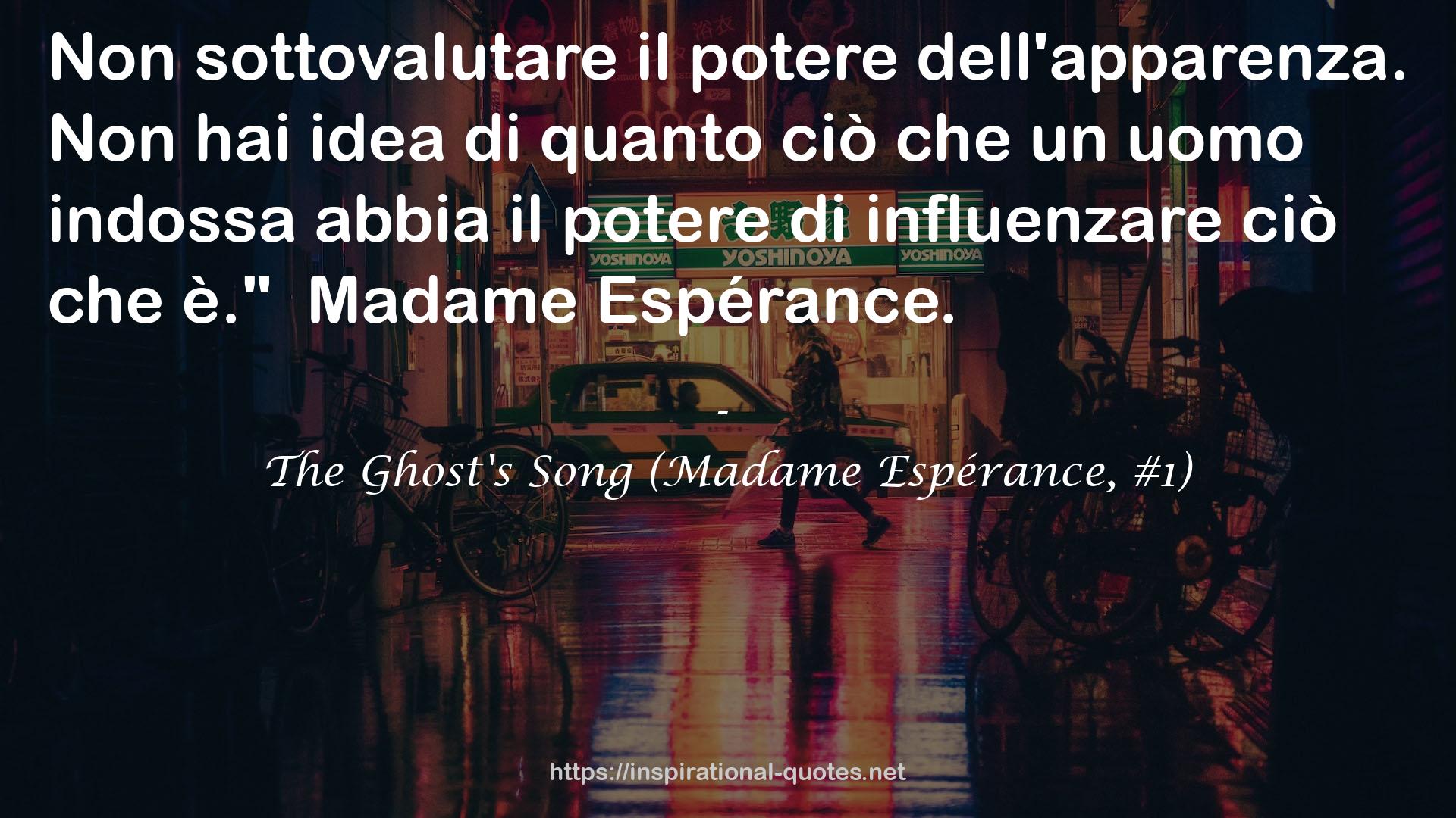 The Ghost's Song (Madame Espérance, #1) QUOTES