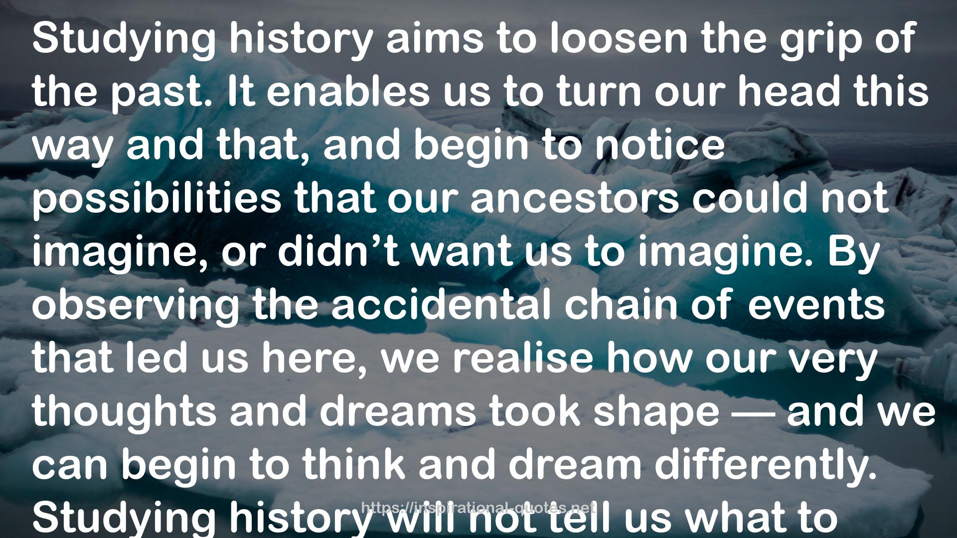 our ancestors  QUOTES