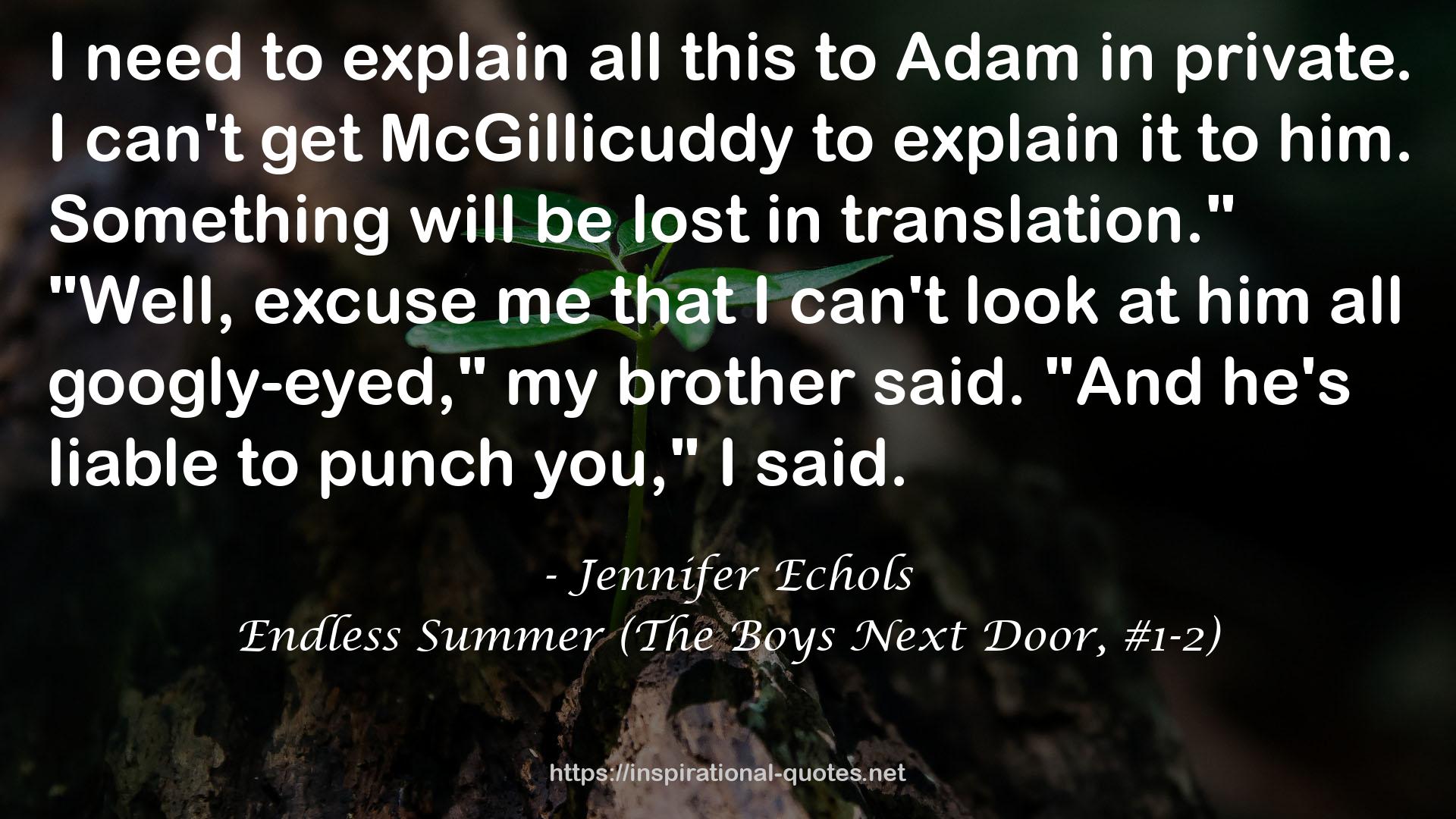 Endless Summer (The Boys Next Door, #1-2) QUOTES