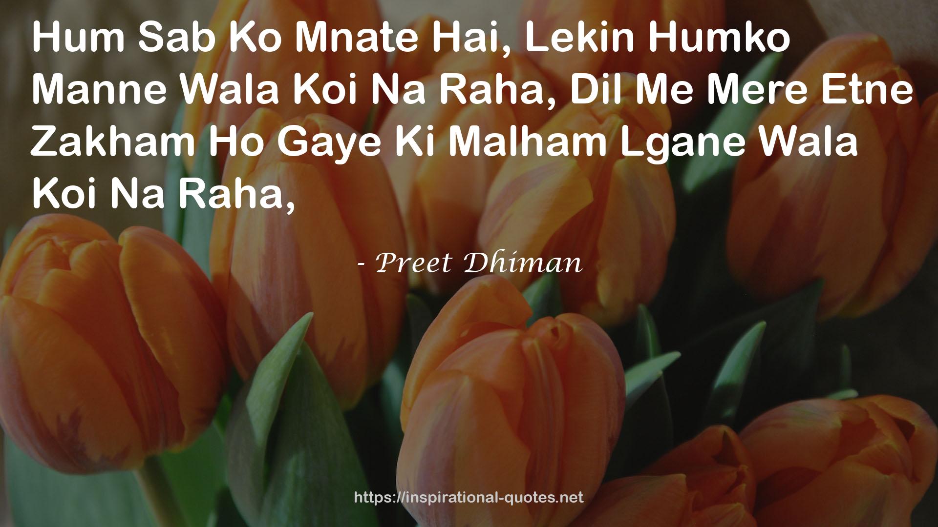 Preet Dhiman QUOTES