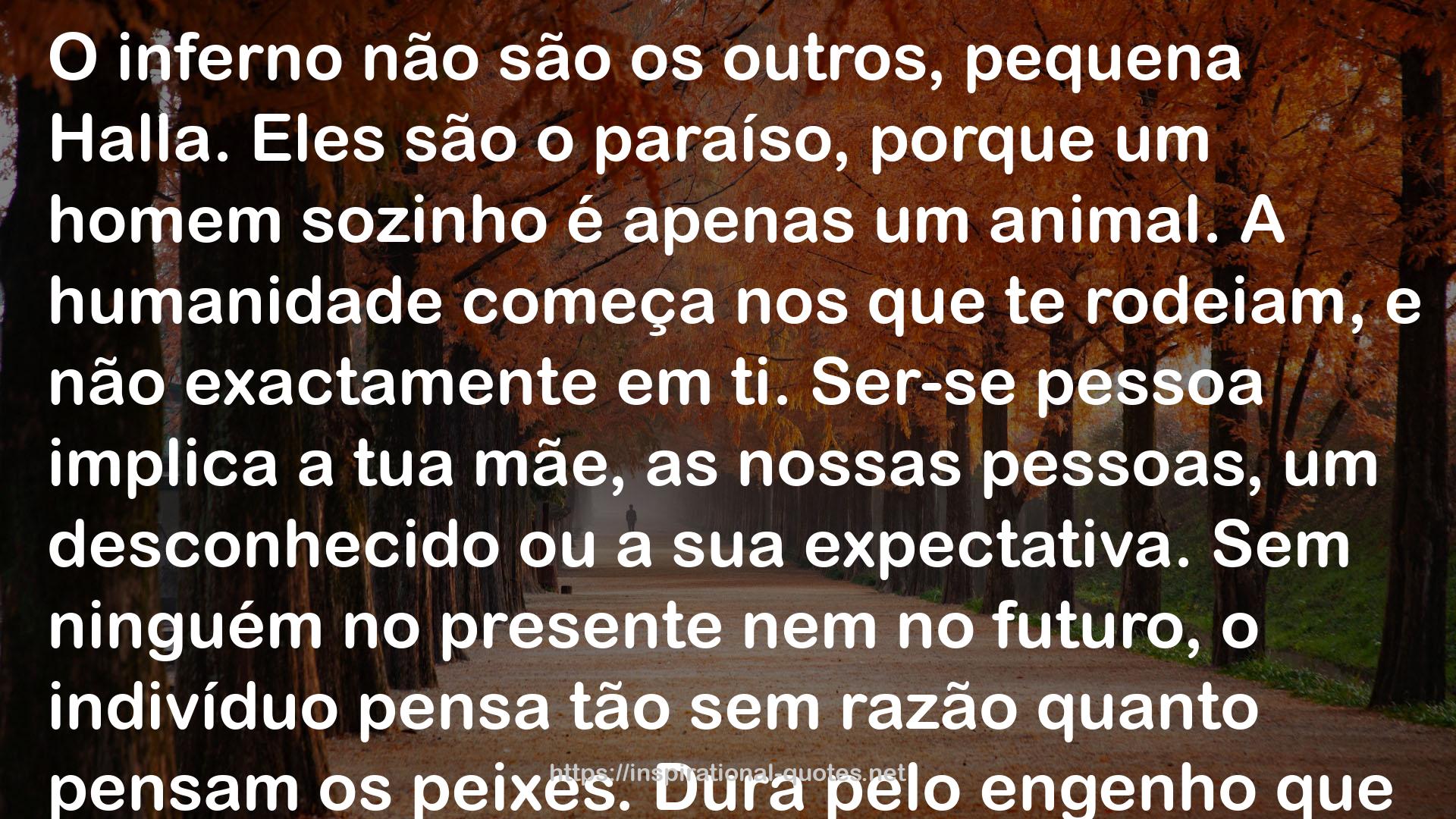 A Desumanização QUOTES