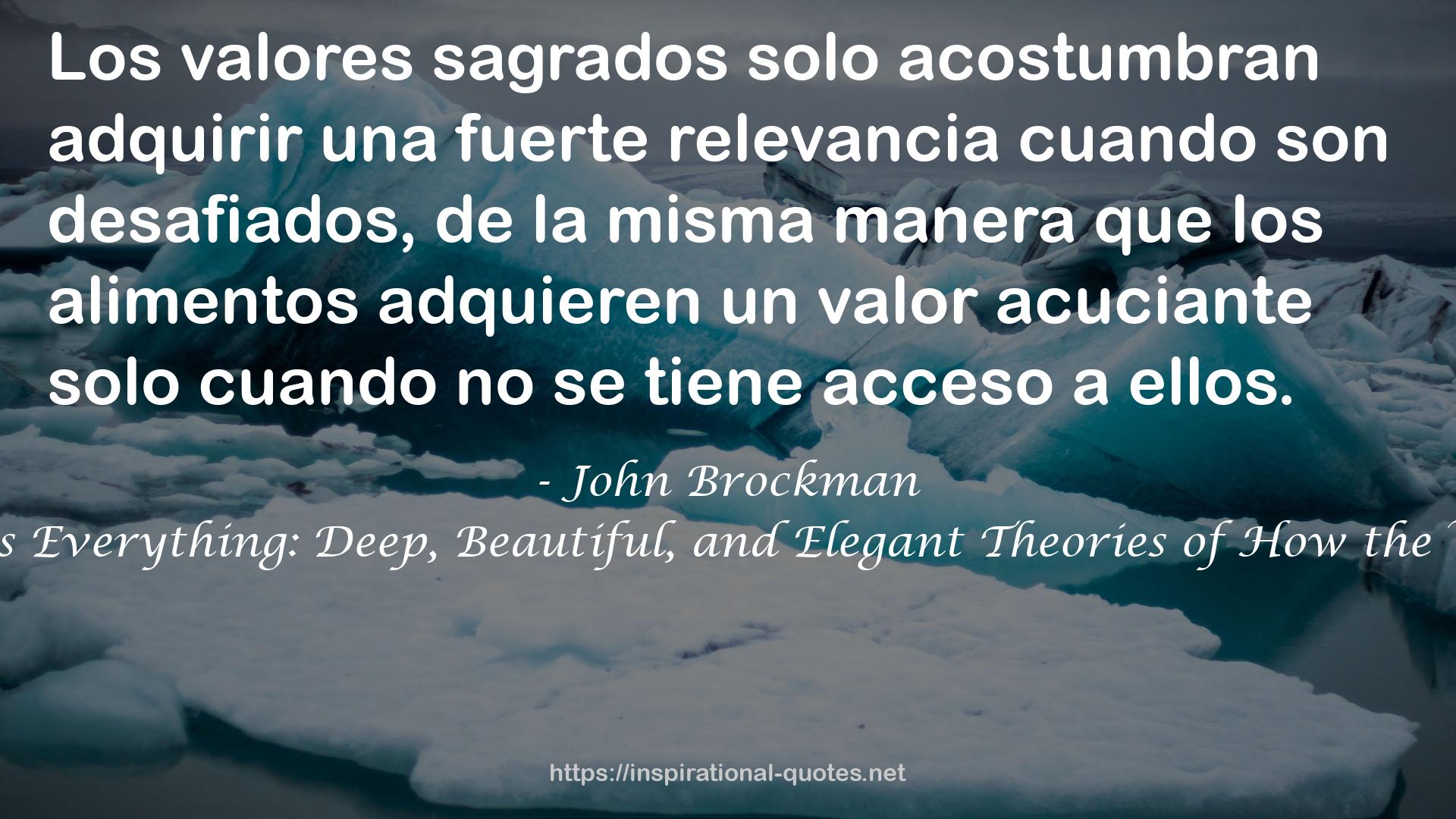 This Explains Everything: Deep, Beautiful, and Elegant Theories of How the World Works QUOTES