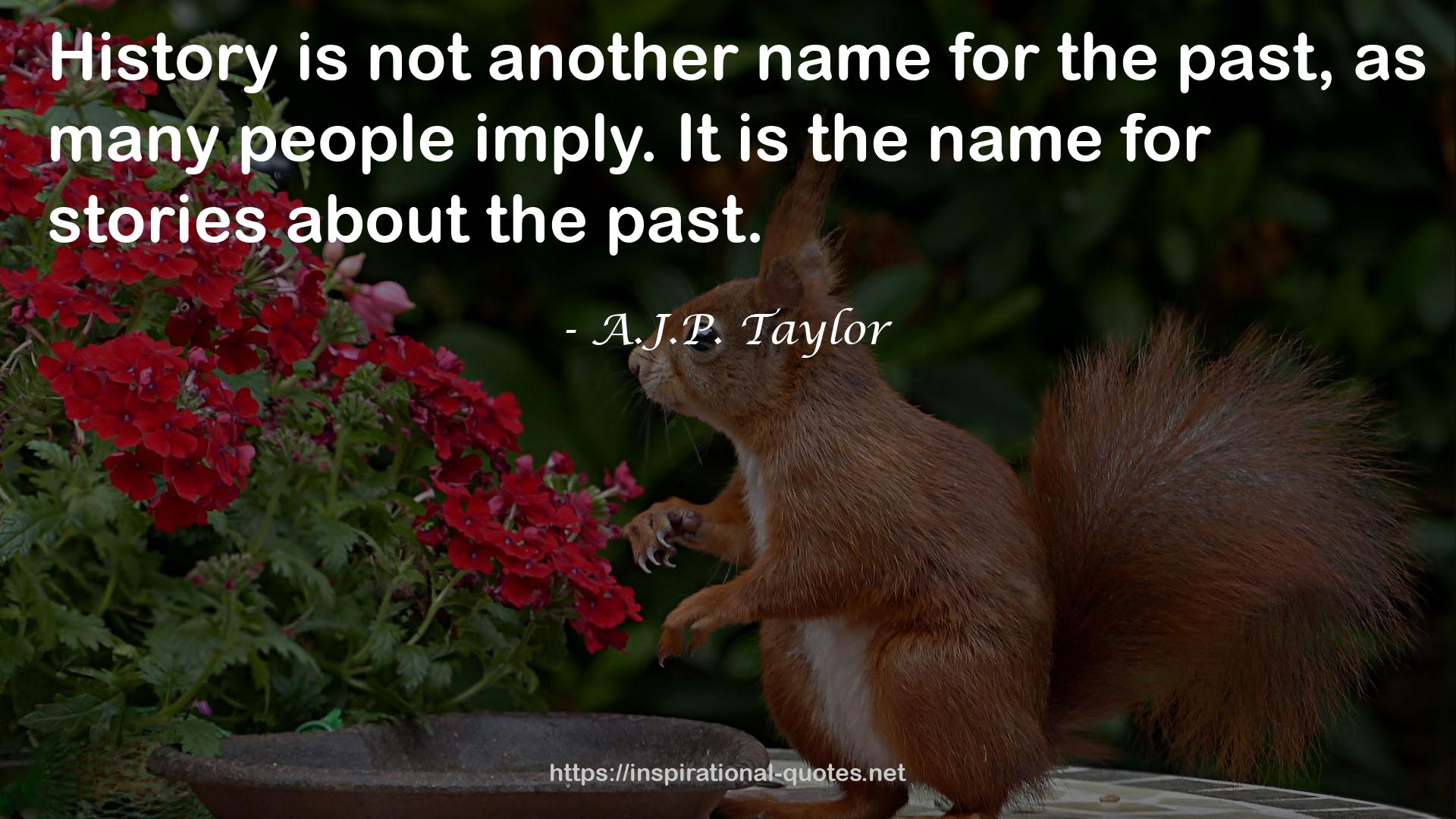 A.J.P. Taylor QUOTES