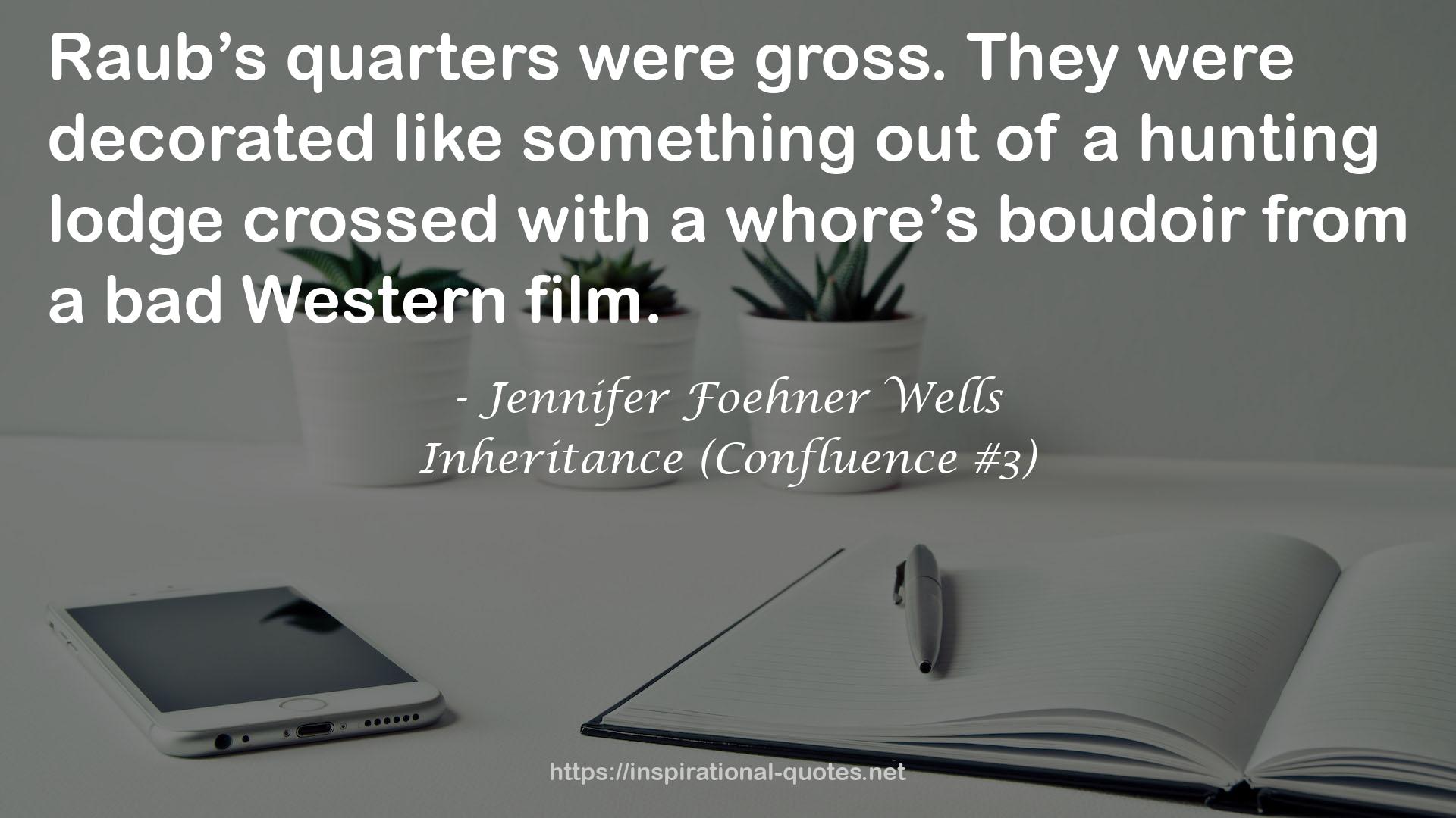 Inheritance (Confluence #3) QUOTES