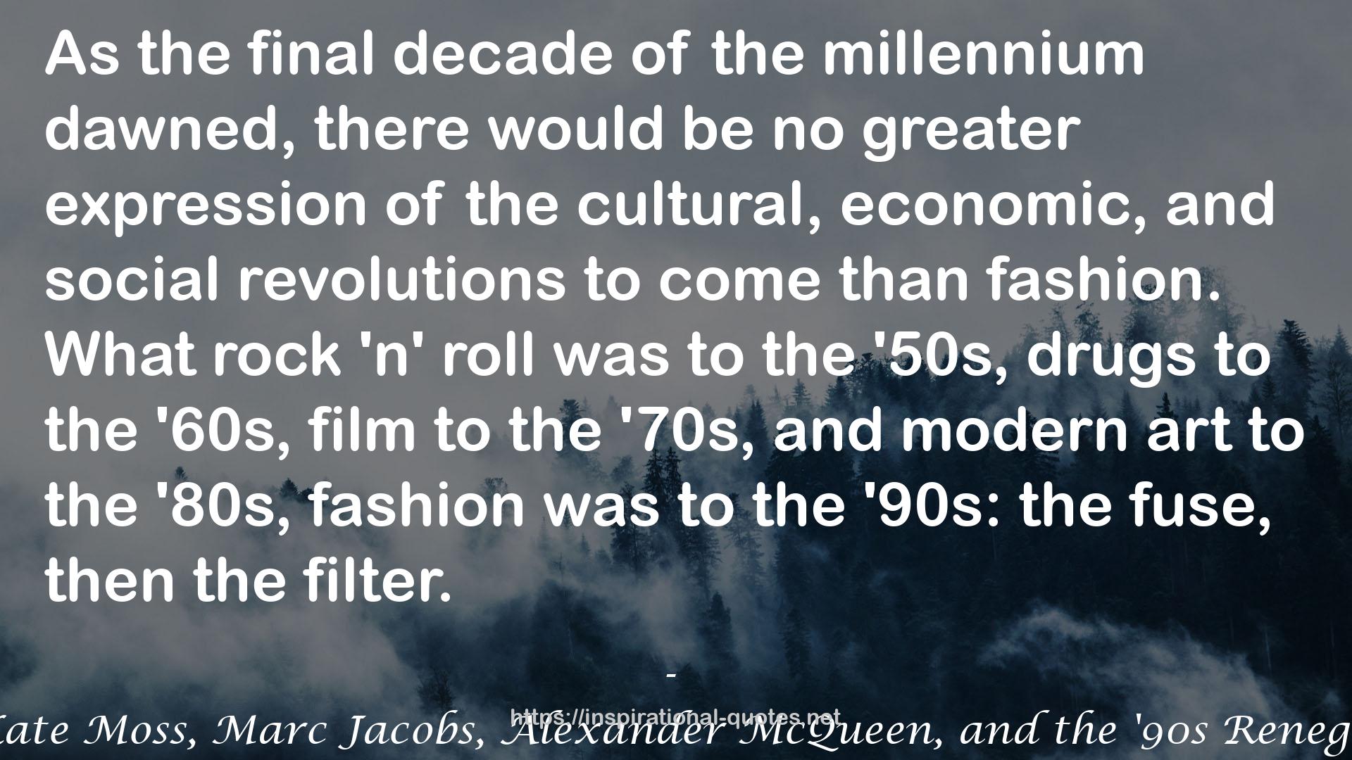 the final decade of the millennium  QUOTES