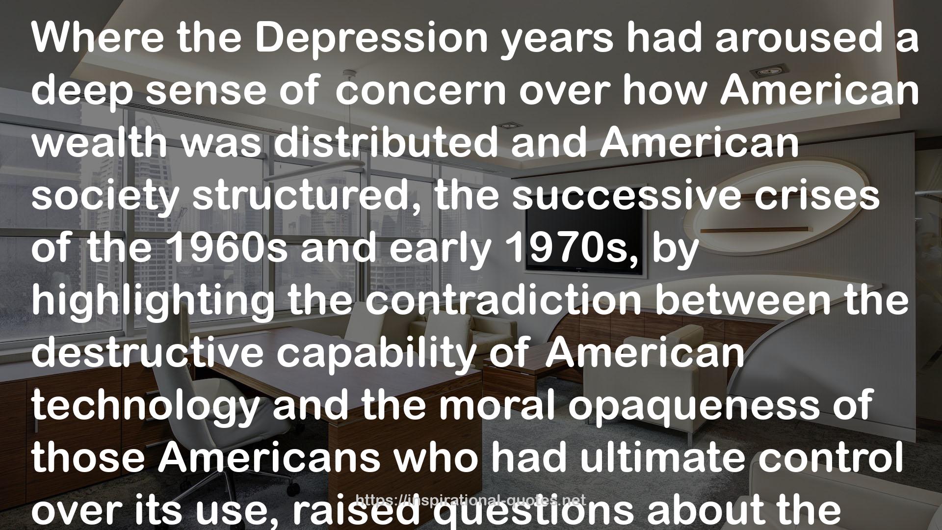 the Depression years  QUOTES